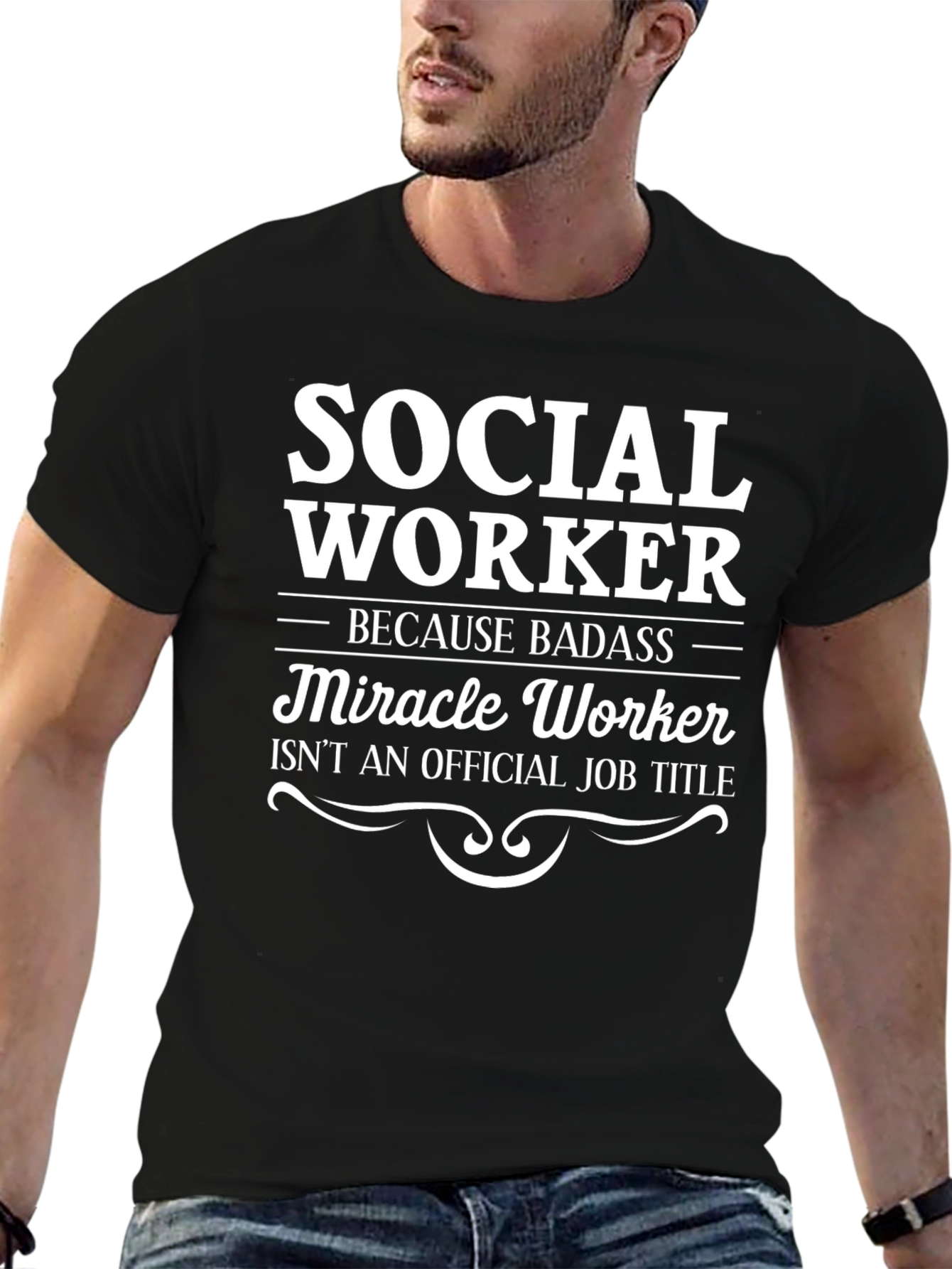 Social Worker Badass Miracle Worker Black T-Shirt