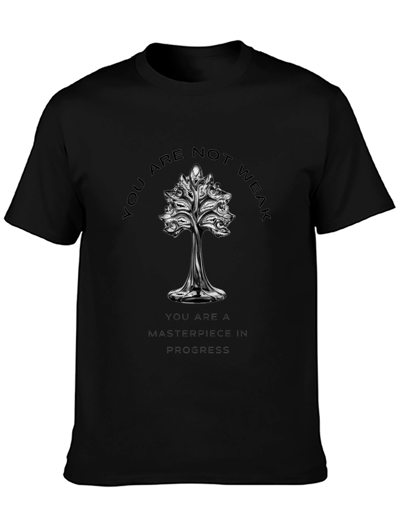 Motivational Tree T-Shirt - You Are Not Weak