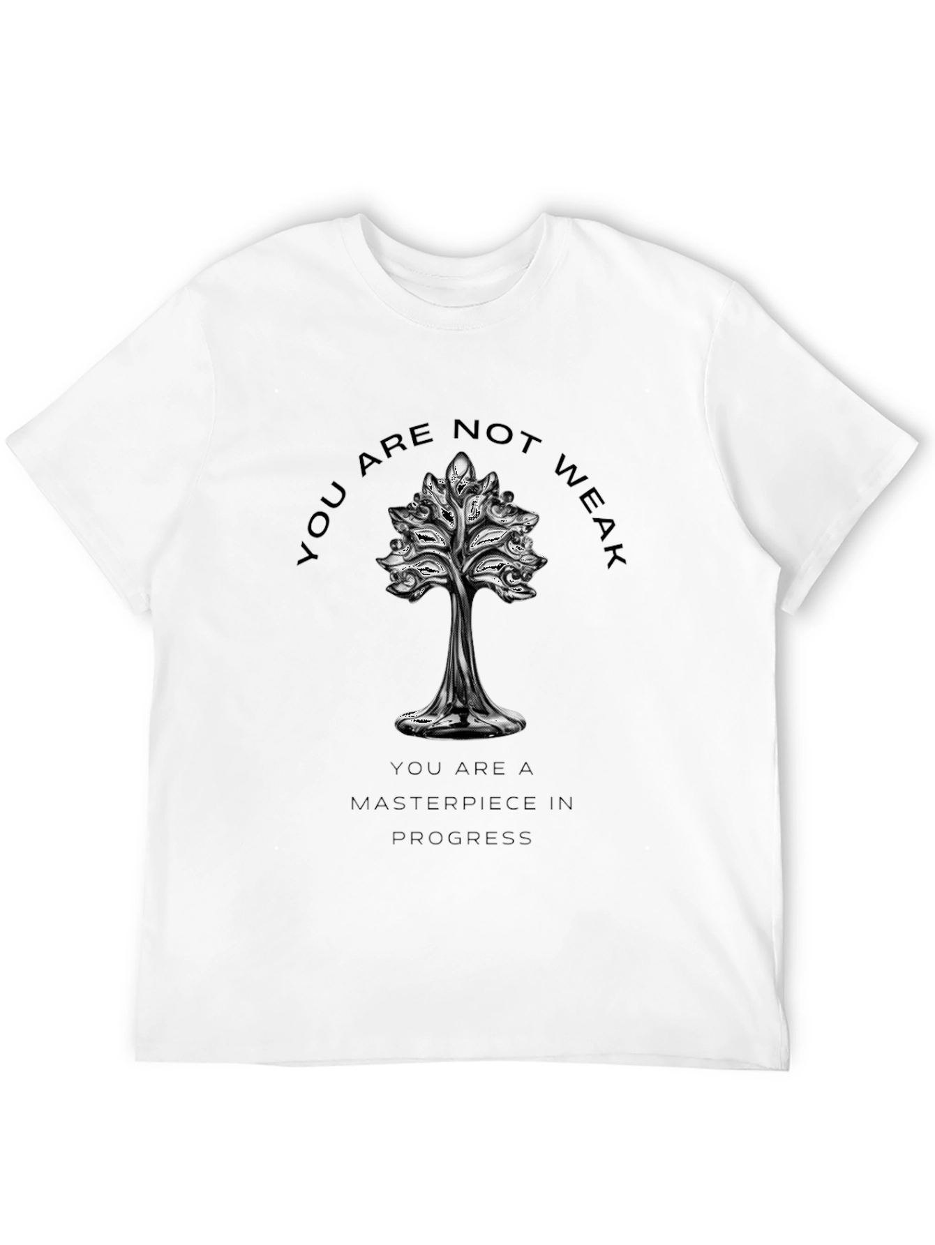 Motivational Tree T-Shirt - You Are Not Weak