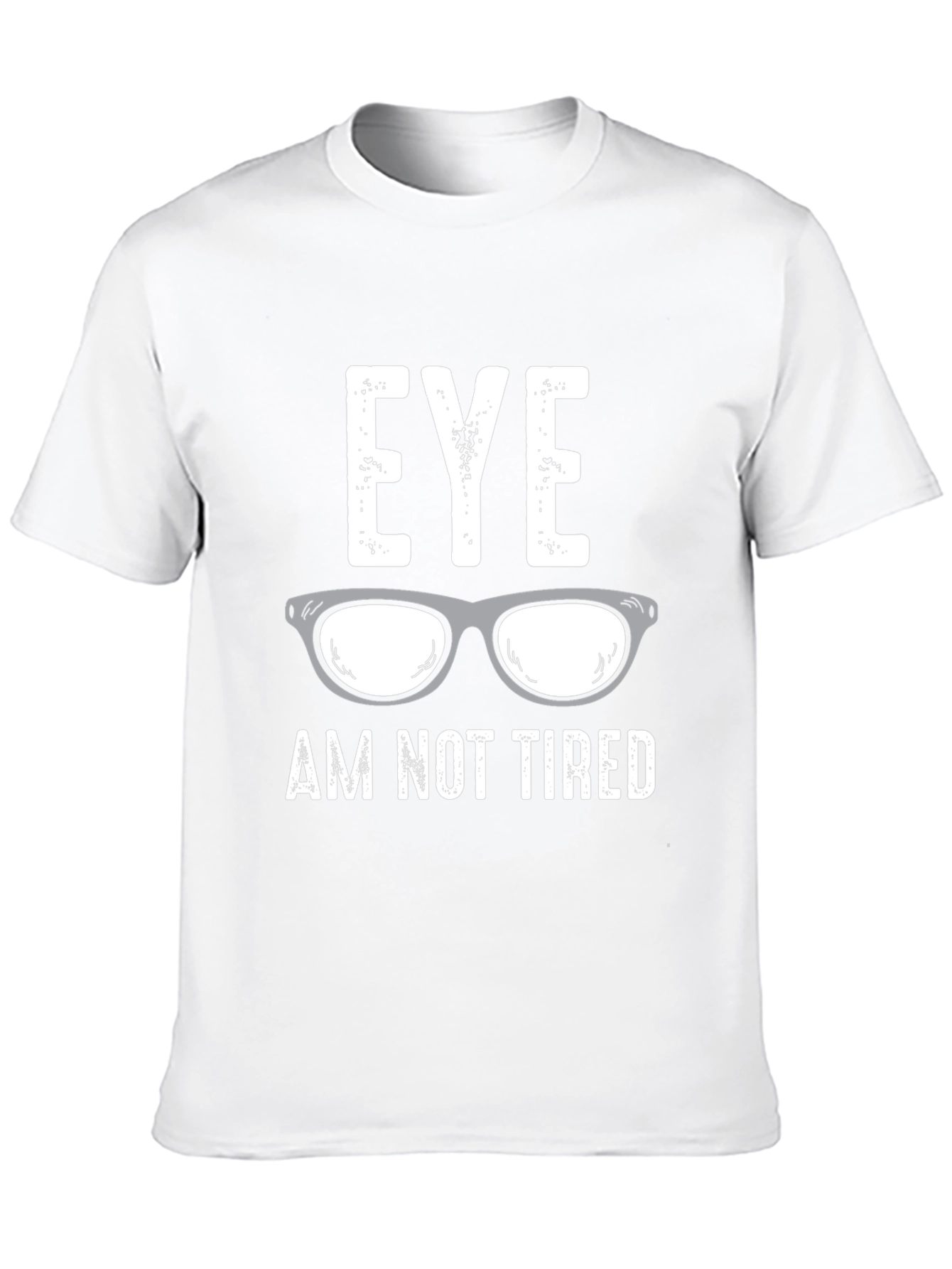 Eye Am Not Tired Graphic T-Shirt