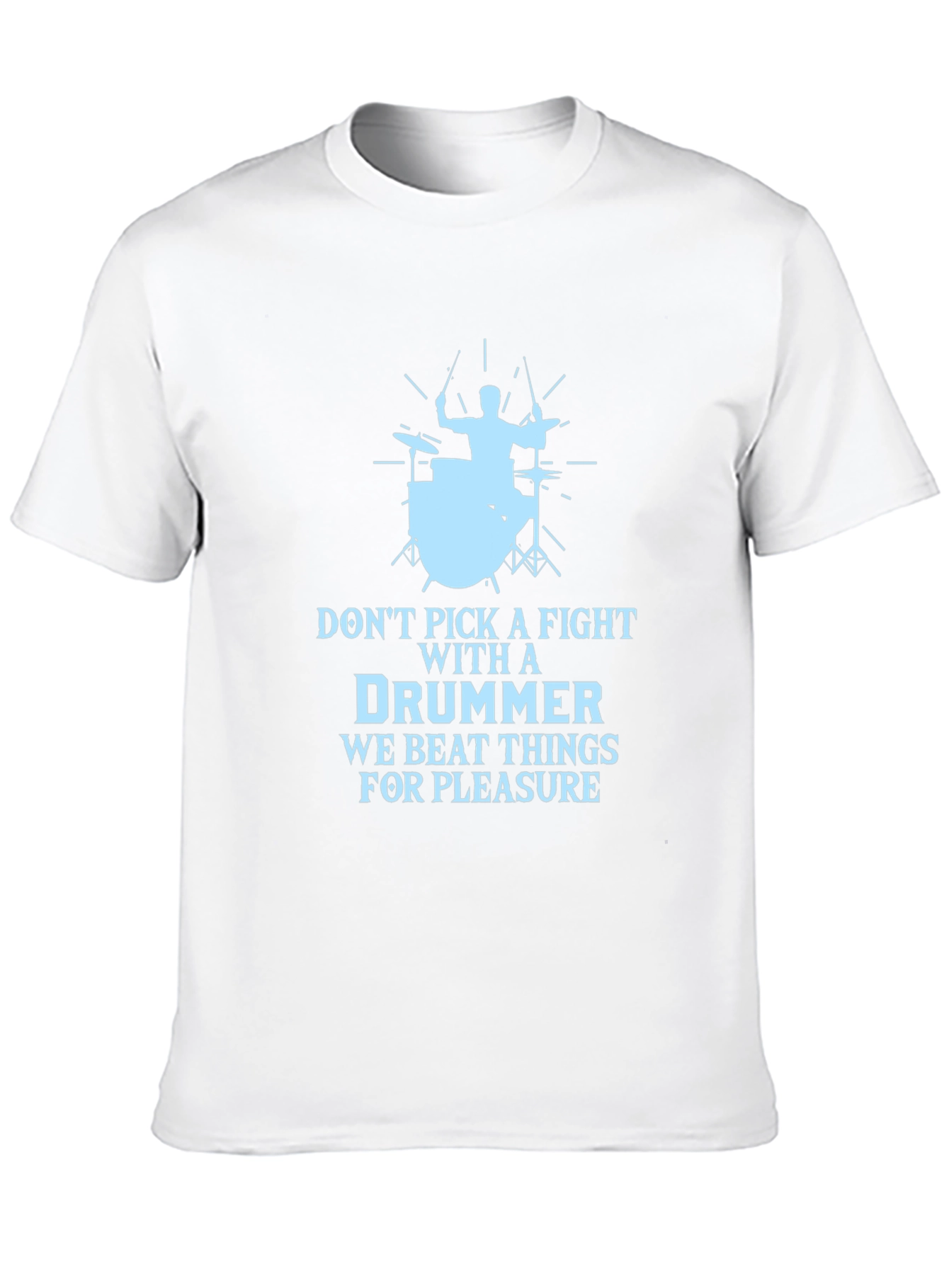 Drummer T-Shirt - Beat Things For Pleasure!