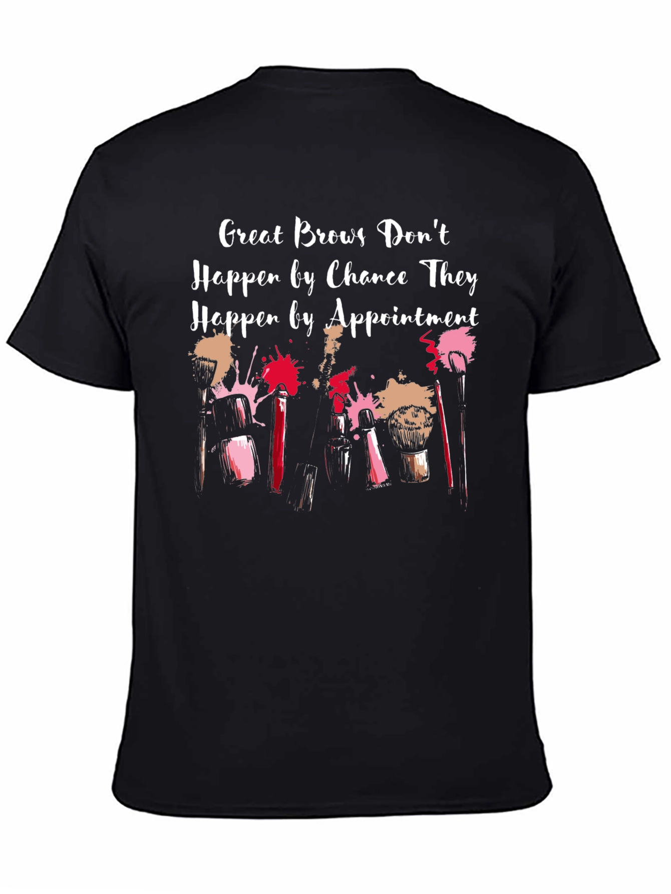 Great Brows Appointment T-Shirt - Beauty Fashion