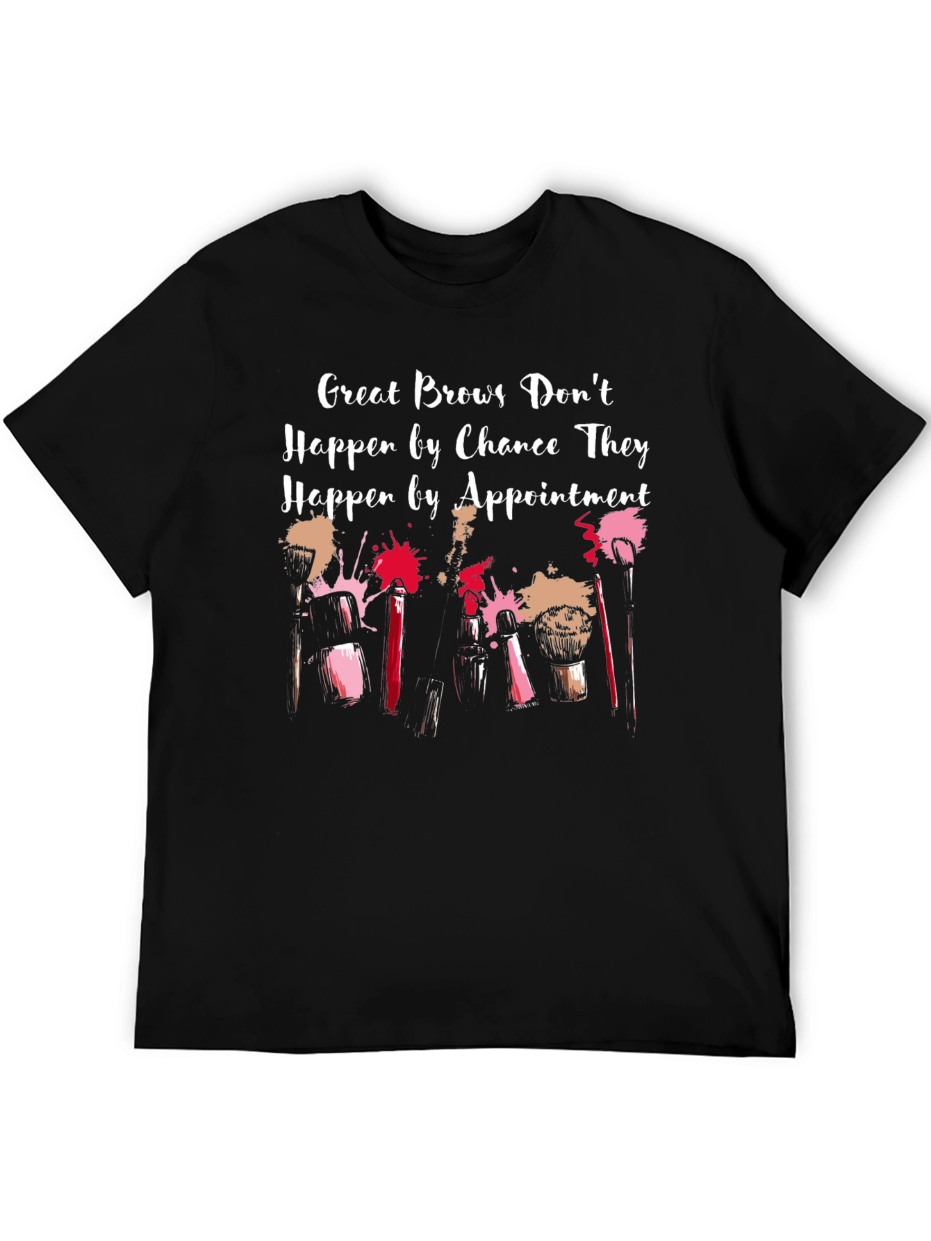 Great Brows Appointment T-Shirt - Beauty Fashion