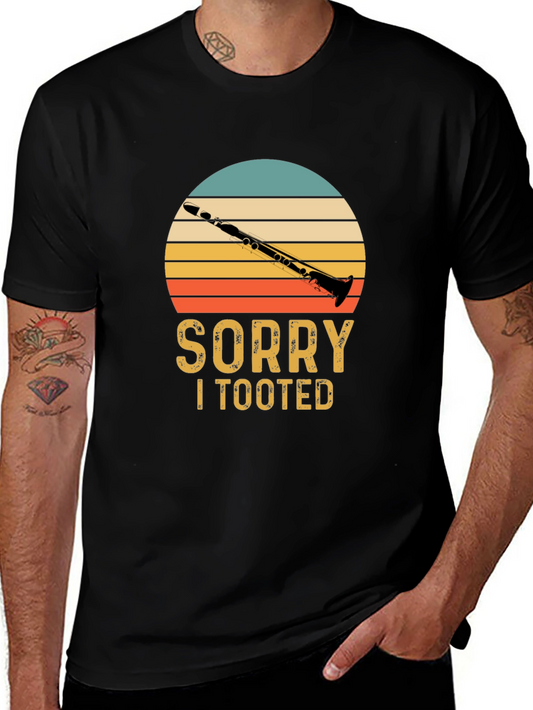 Sorry I Tooted Clarinet T-Shirt