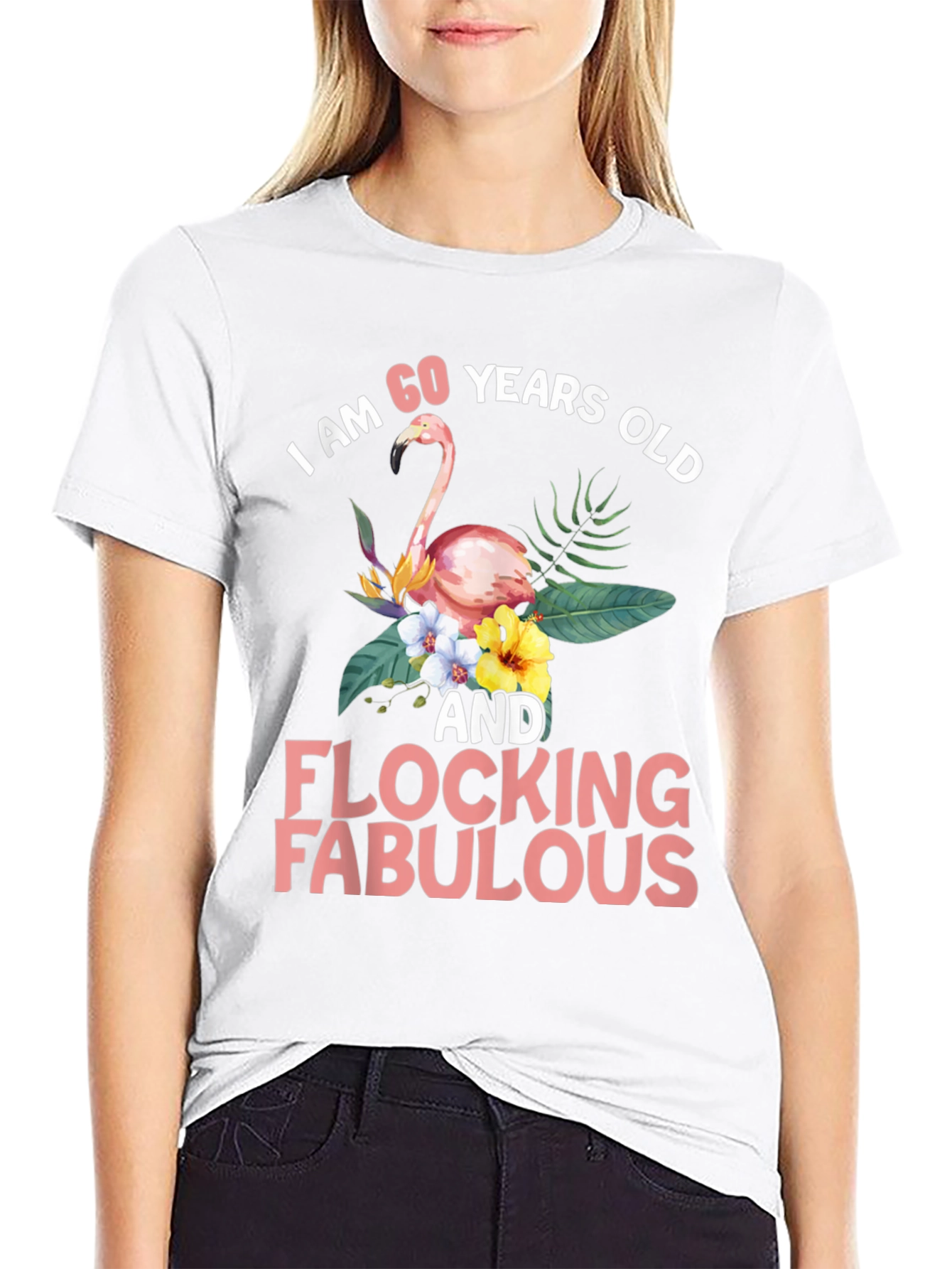 60 & Flocking Fabulous Flamingo Graphic T-Shirt