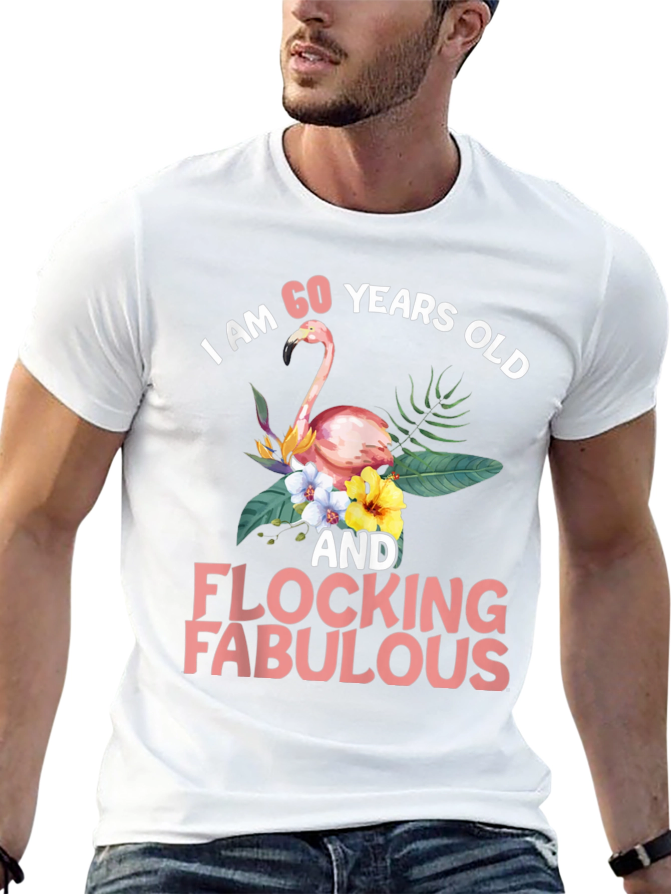 60 & Flocking Fabulous Flamingo Graphic T-Shirt