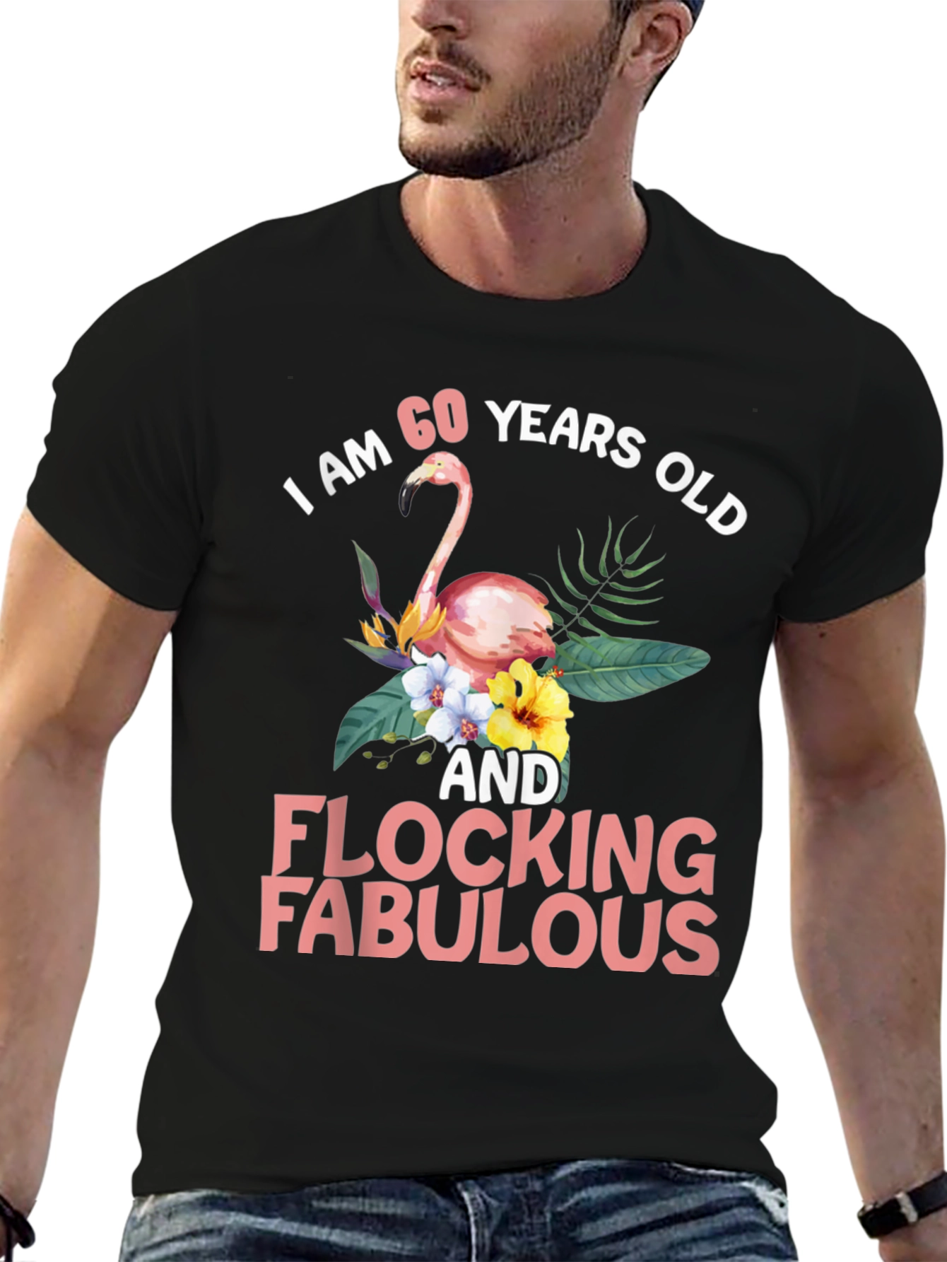 60 & Flocking Fabulous Flamingo Graphic T-Shirt