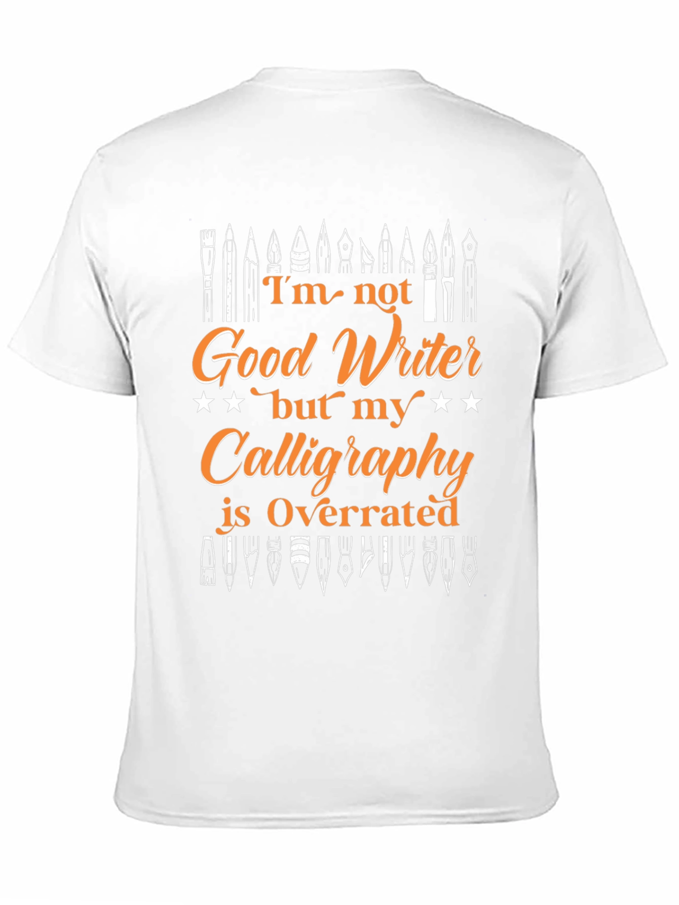 Funny Calligraphy T-Shirt - Good Writer Overrated Design