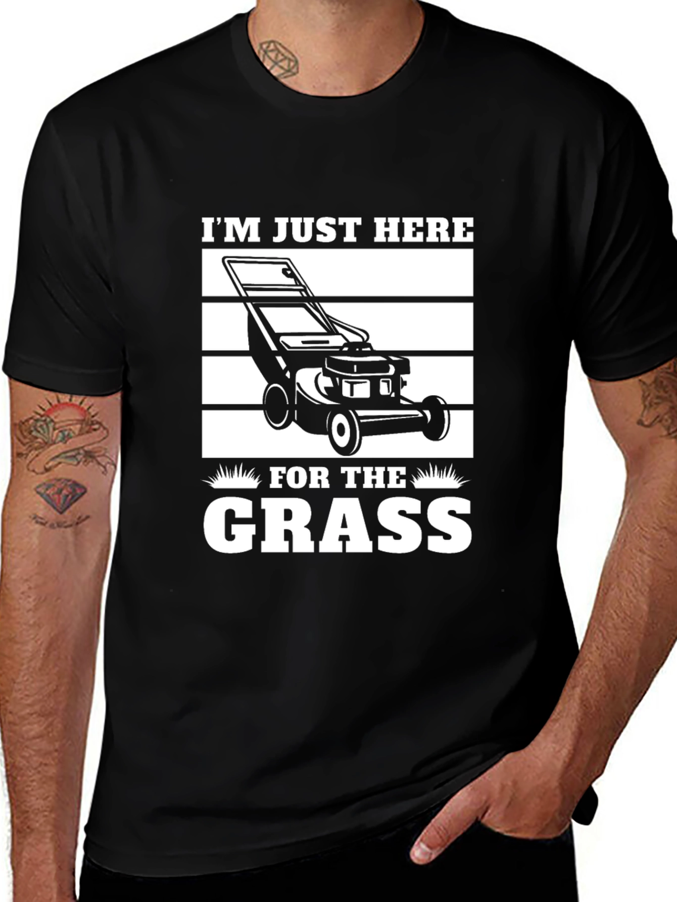 Im Just Here for the Grass T-Shirt