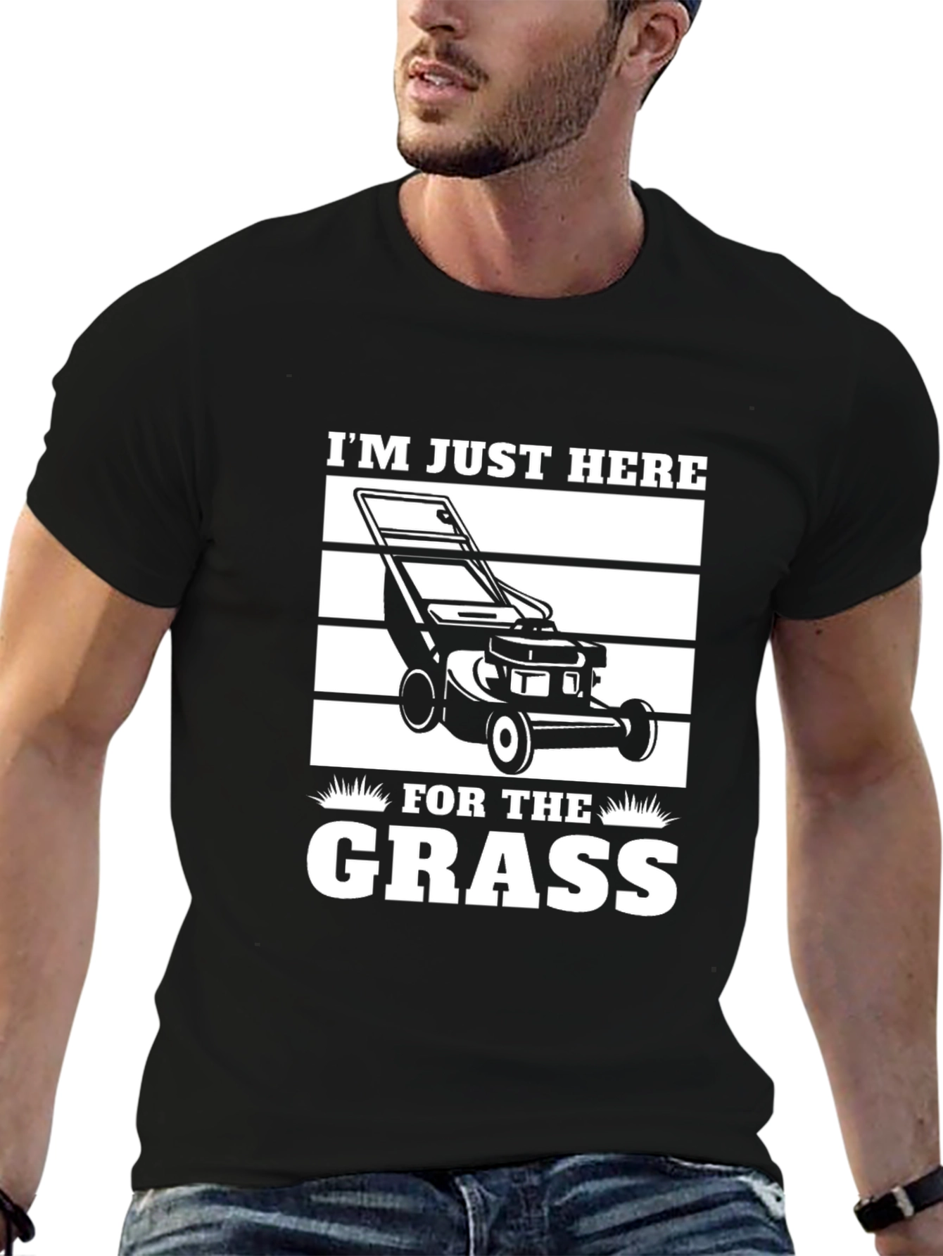 Im Just Here for the Grass T-Shirt