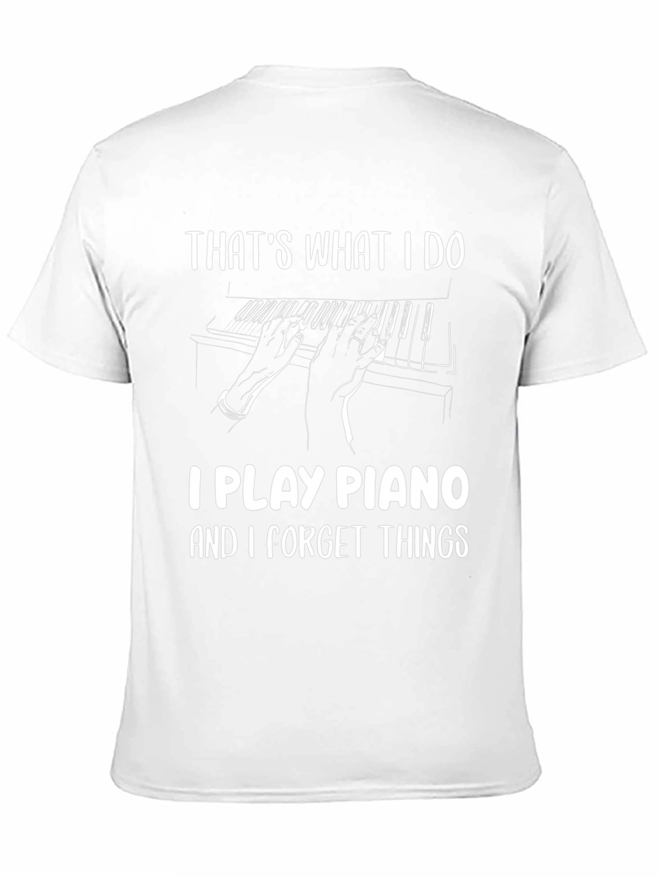 Funny Piano Player T-Shirt - Thats What I Do
