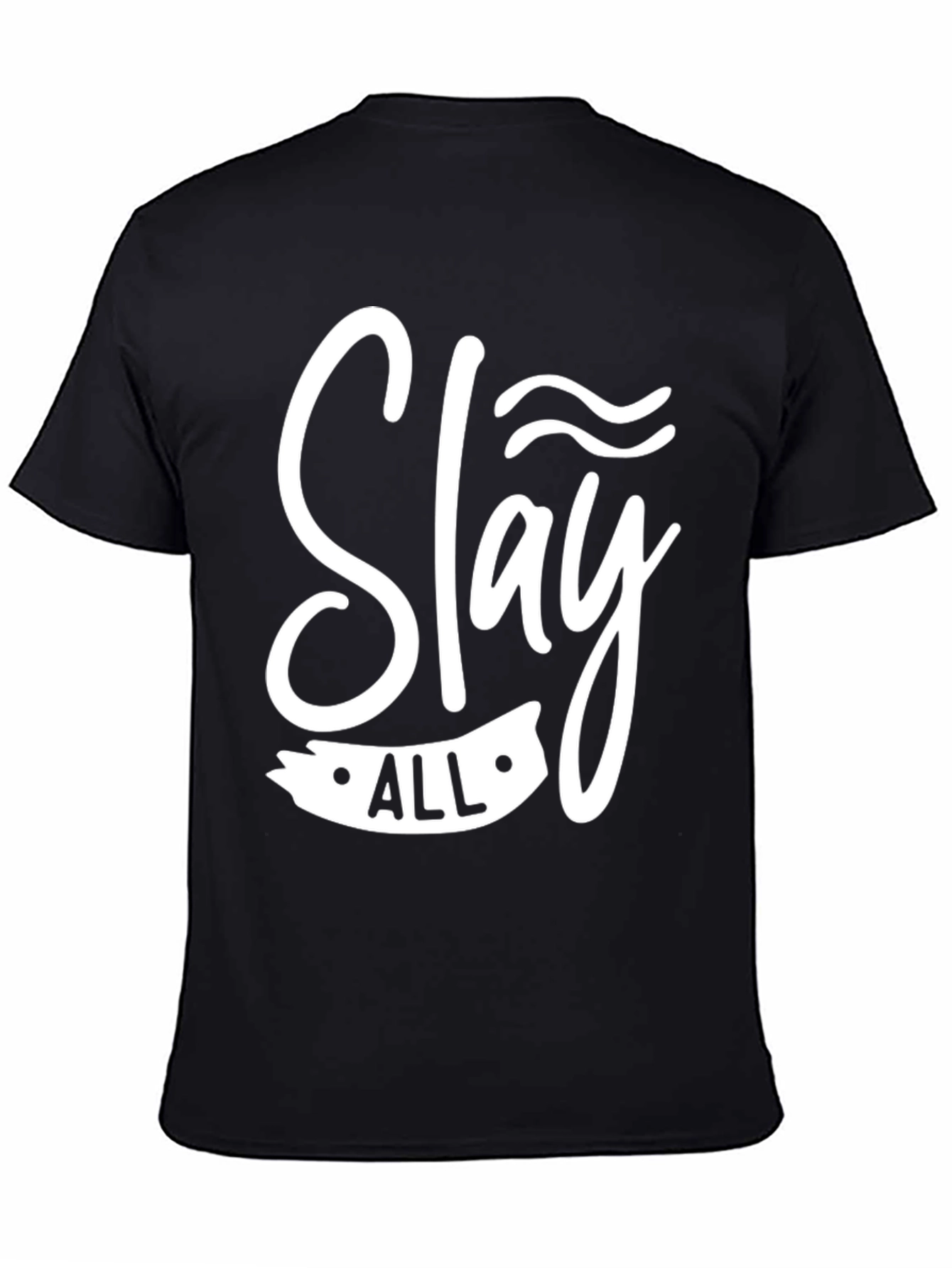Slay All Graphic Tee - Trendy Black Cotton T-Shirt