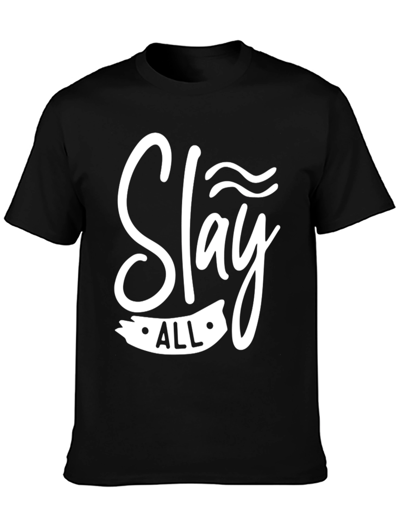 Slay All Graphic Tee - Trendy Black Cotton T-Shirt