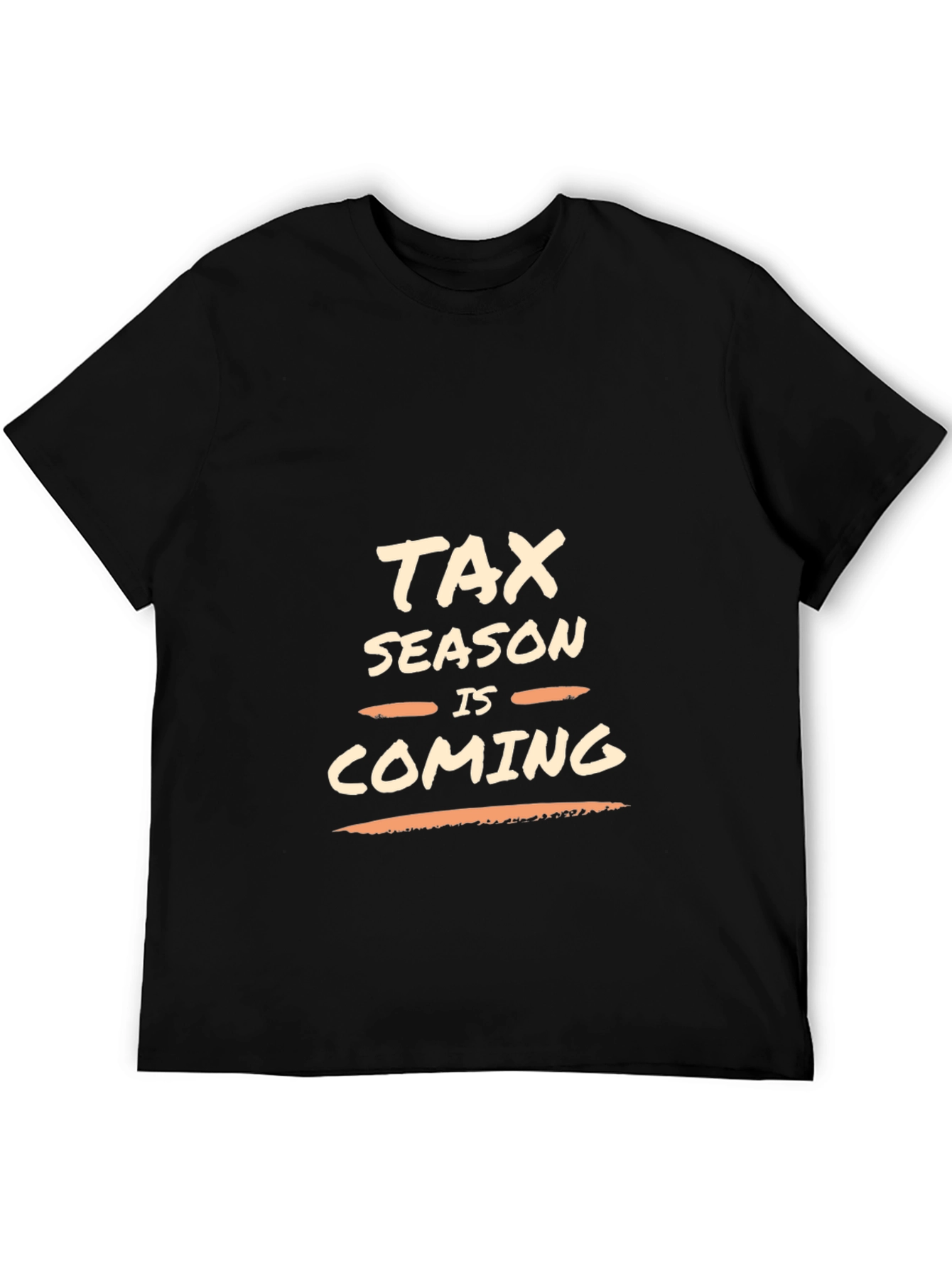 Tax Season is Coming Crew Neck T-Shirt