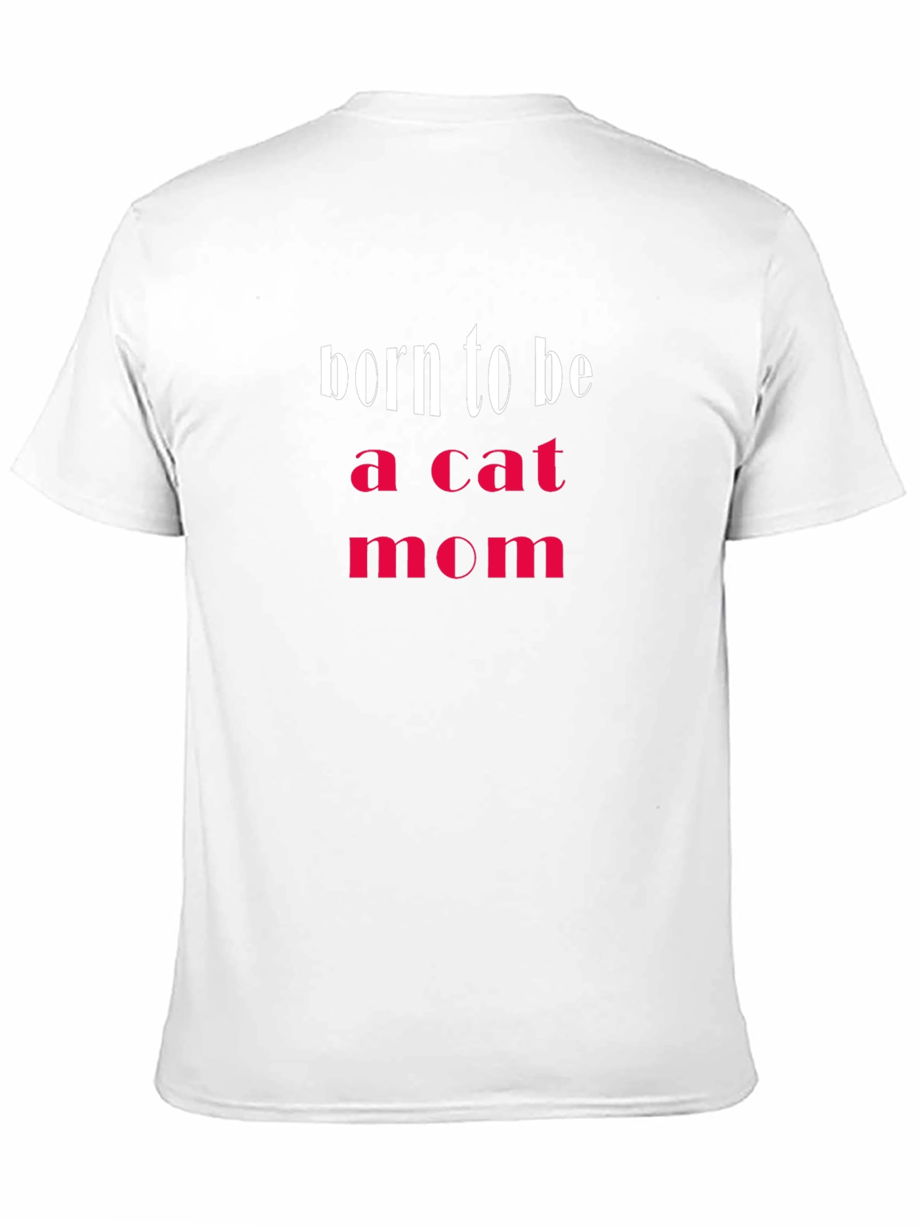 Born to be a Cat Mom T-Shirt