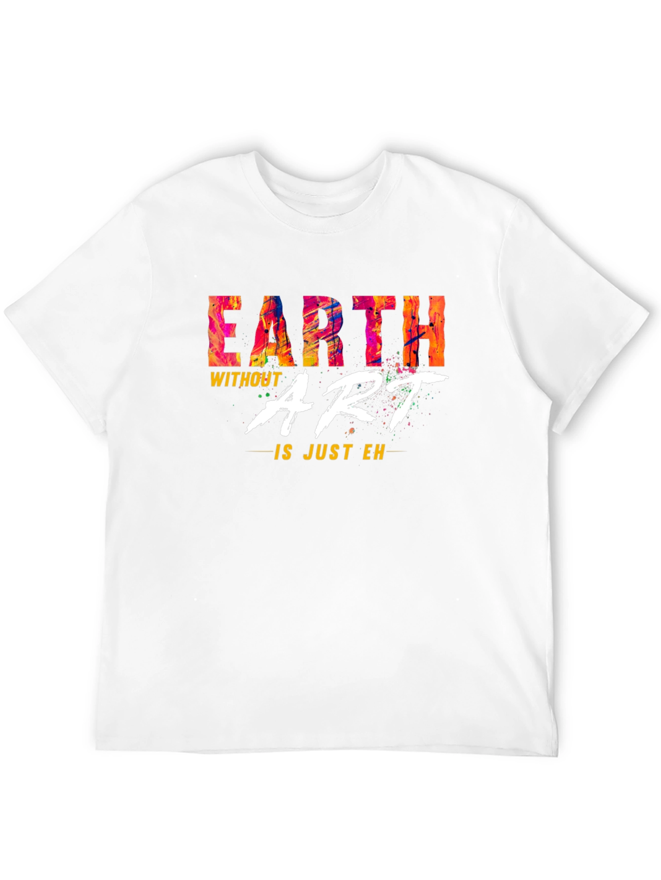 Earth Without Art Mens Graphic Tee