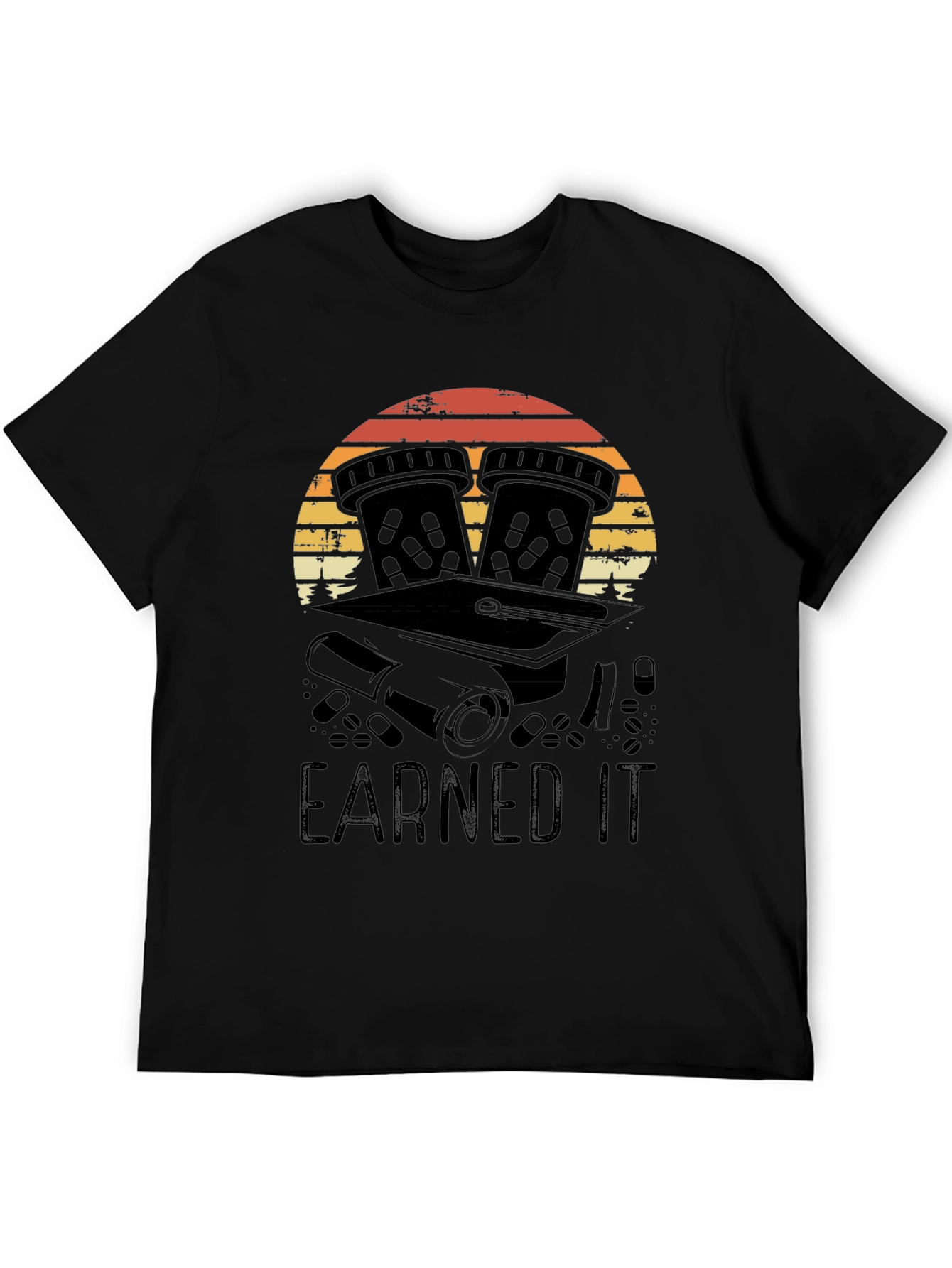Earned It Pharmacy Grad T-Shirt