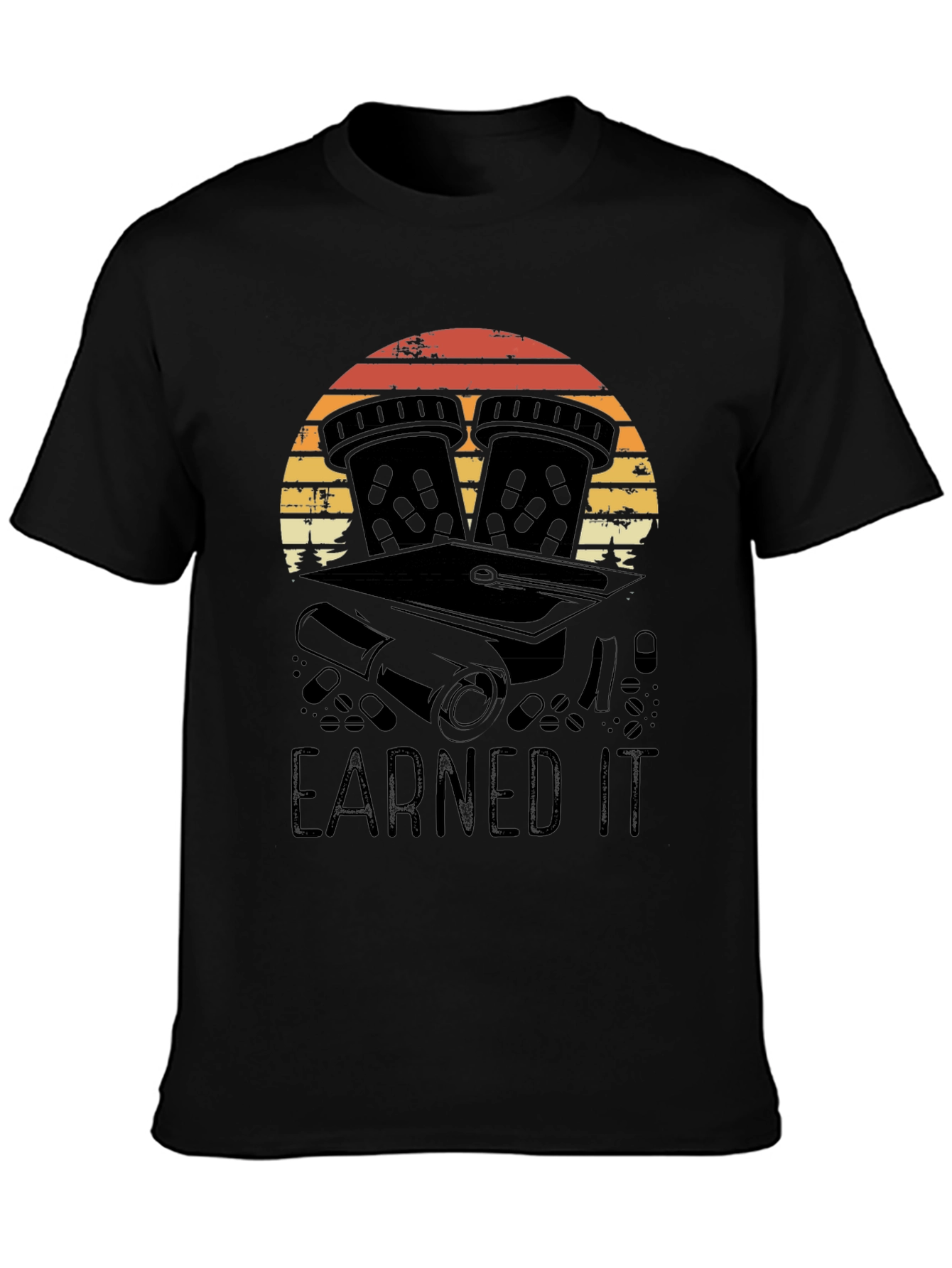 Earned It Pharmacy Grad T-Shirt