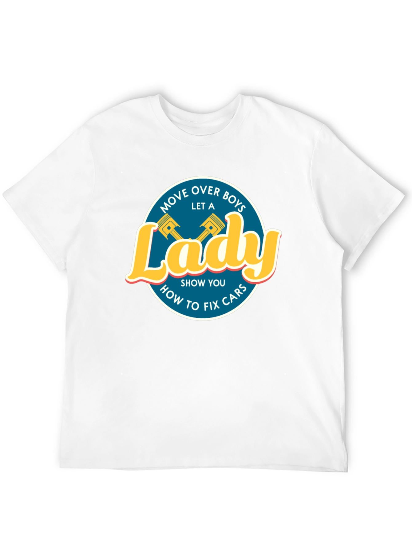 Move Over Boys Let a Lady Fix Cars T-Shirt