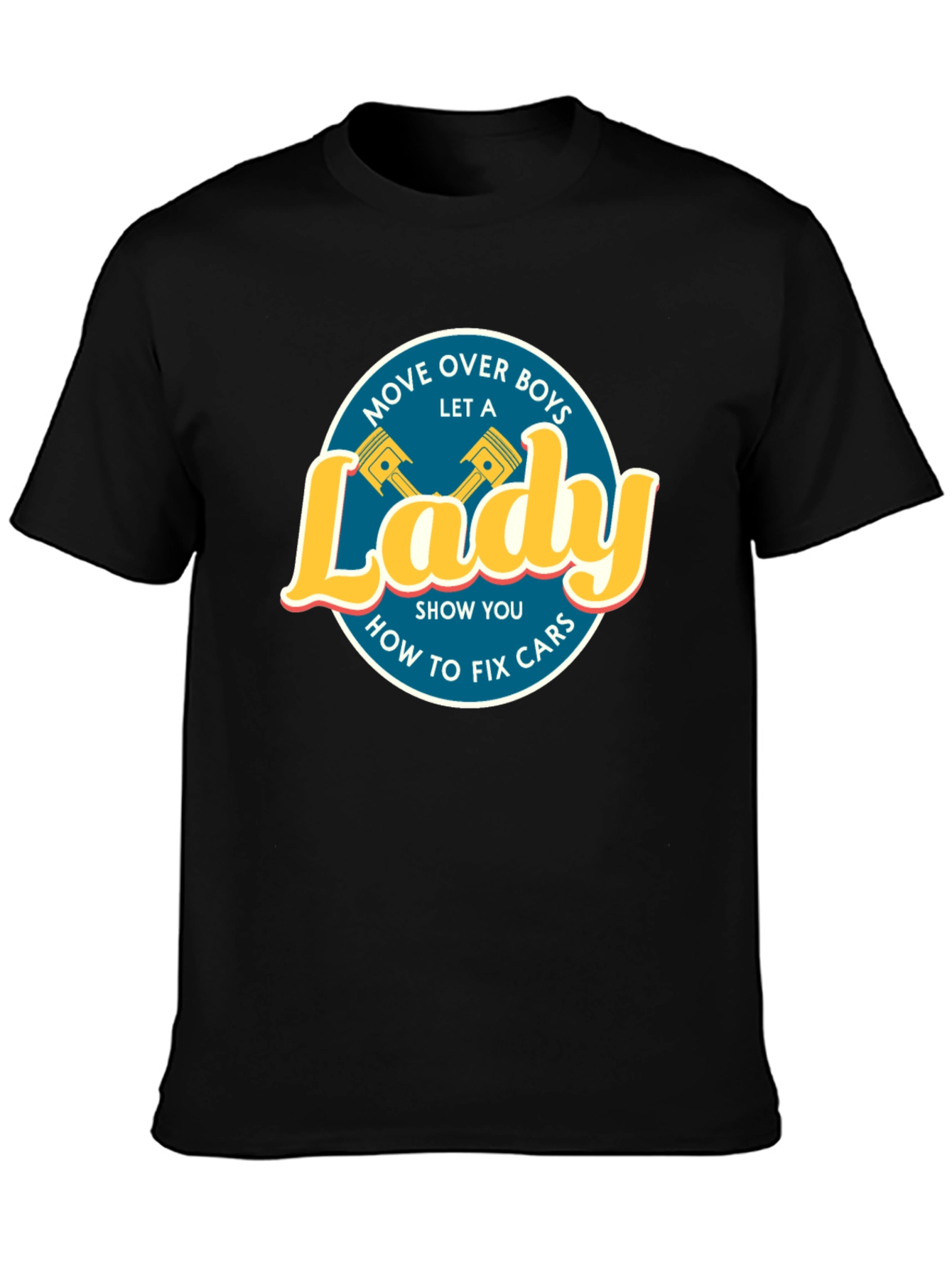 Move Over Boys Let a Lady Fix Cars T-Shirt