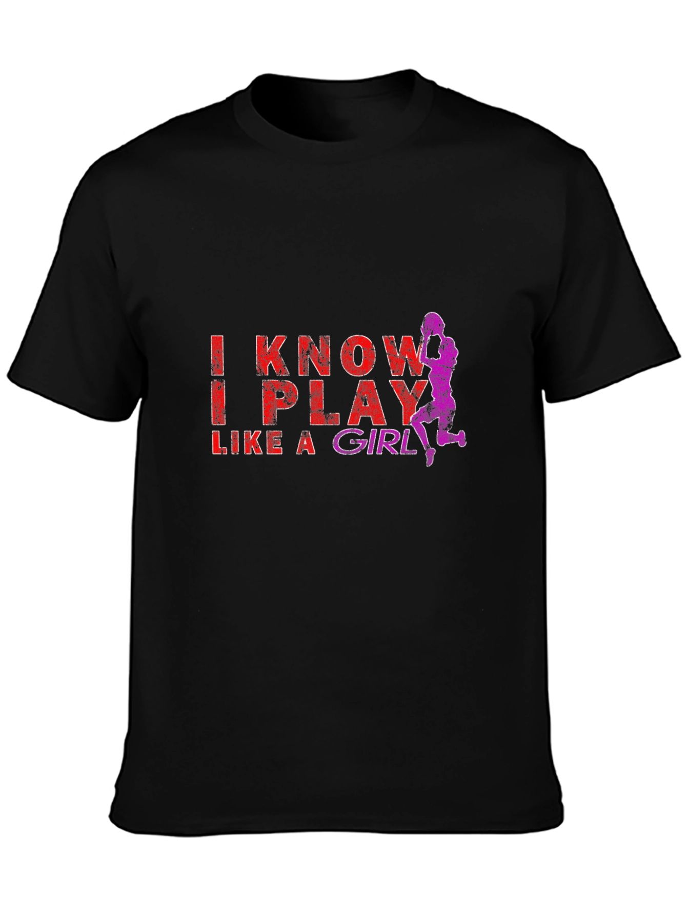 I Know I Play Like A Girl Black T-Shirt