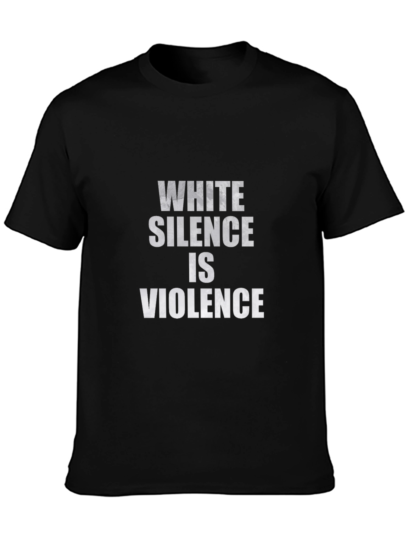 White Silence Is Violence Black T-Shirt
