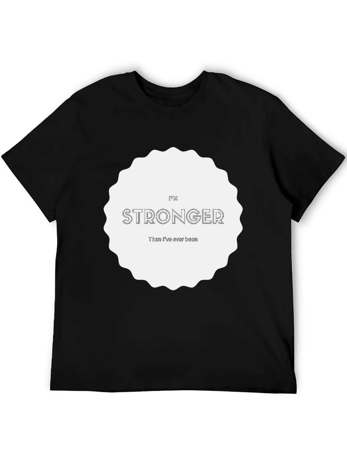 Im Stronger Than Ever Been Graphic Tee
