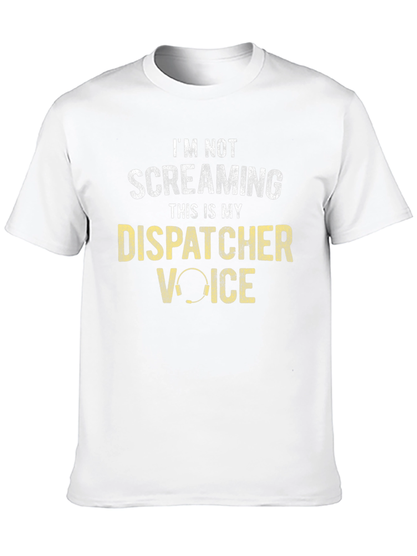 Dispatcher Voice T-Shirt - Funny 911 Dispatcher Tee