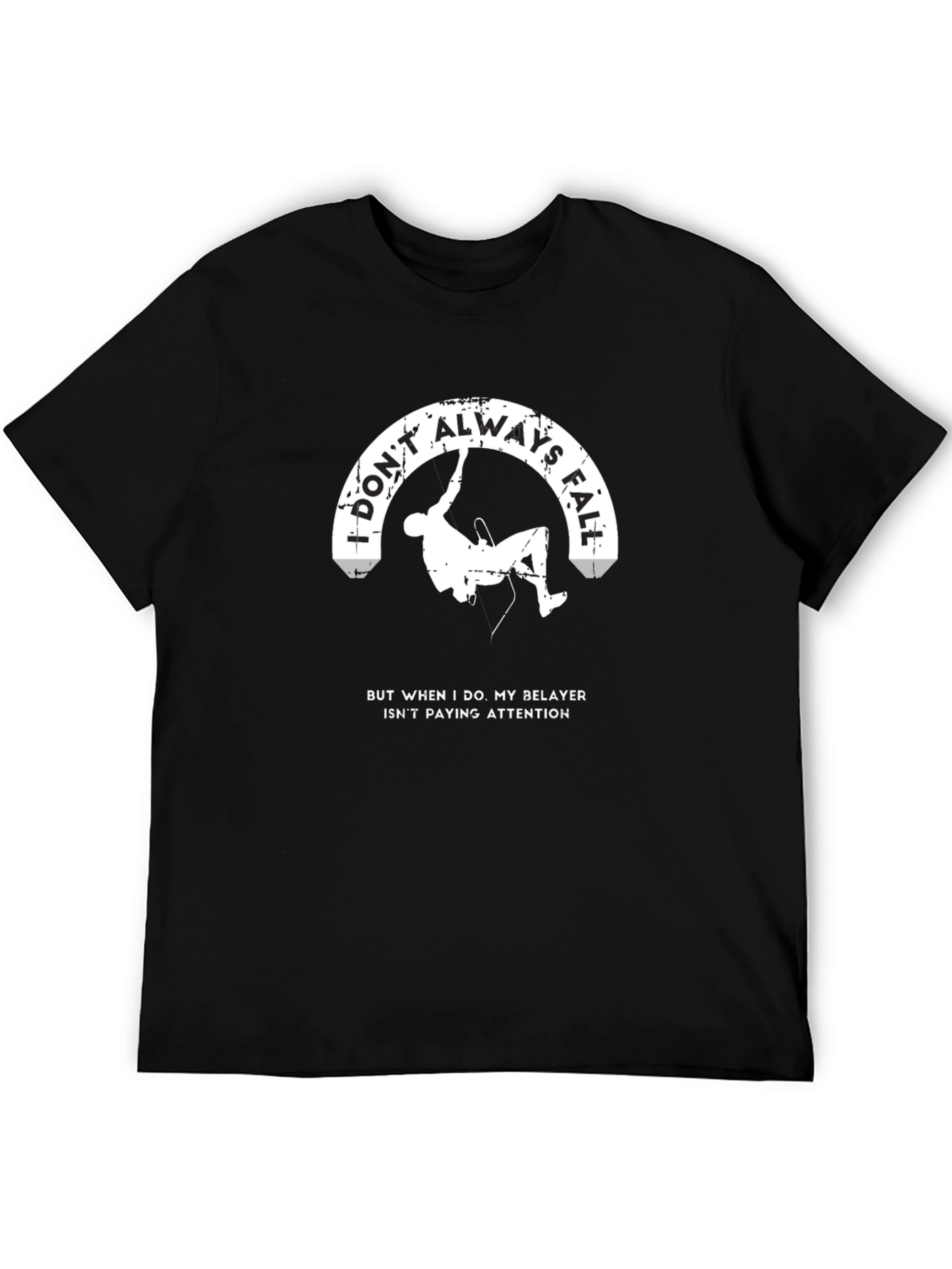 Climbing Humor T-Shirt - Belayer Attention