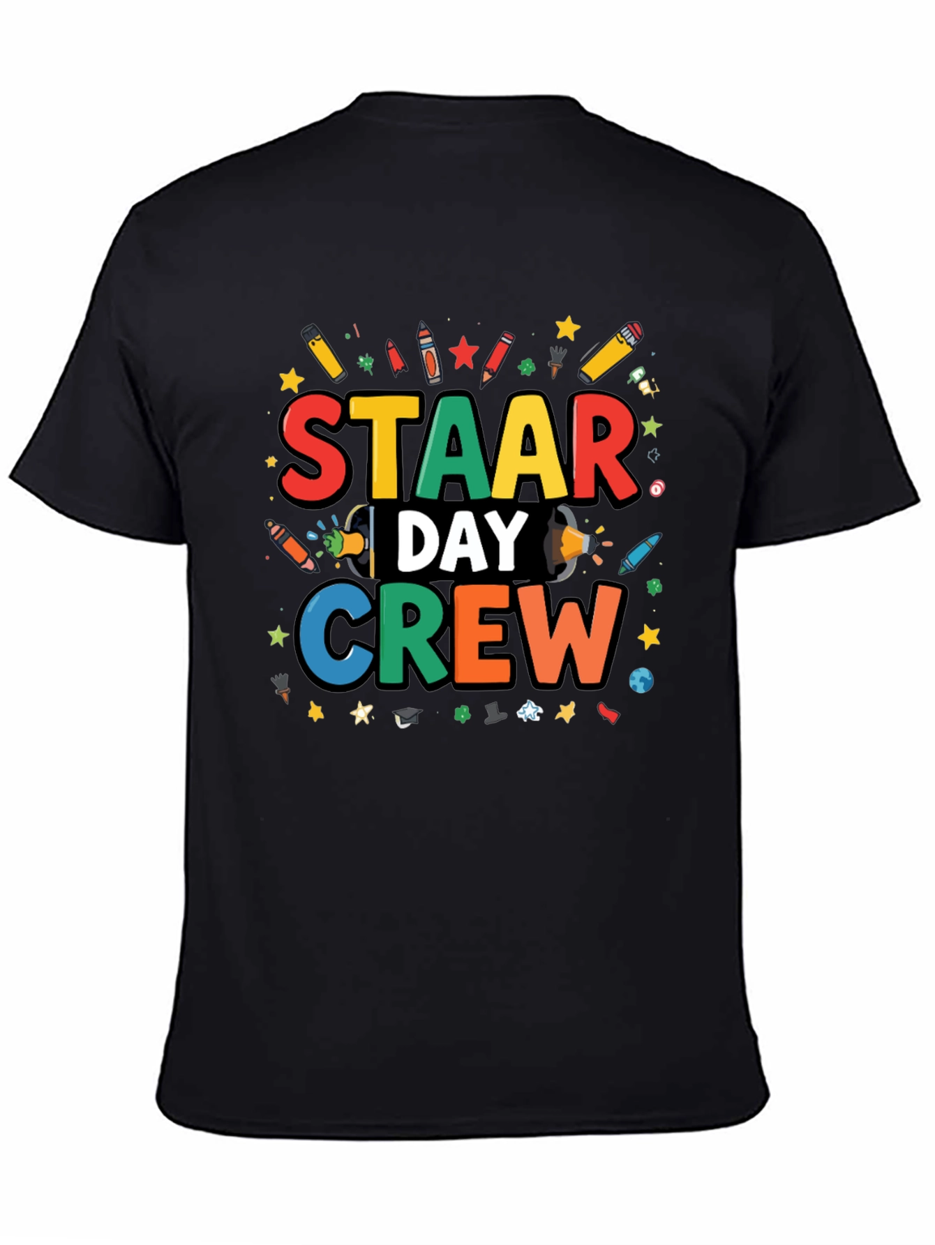 STAAR Day Crew T-Shirt Teacher Team Tee