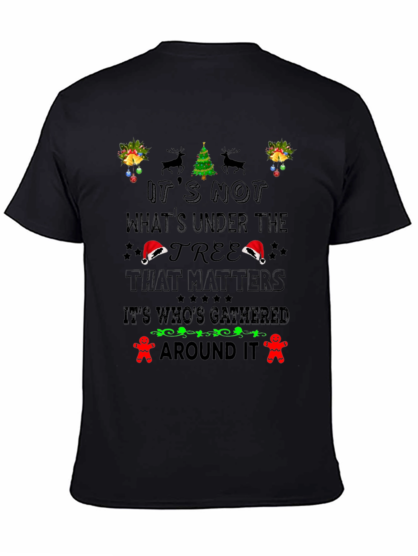 Festive Christmas T-Shirt: Its Whos Gathered Around