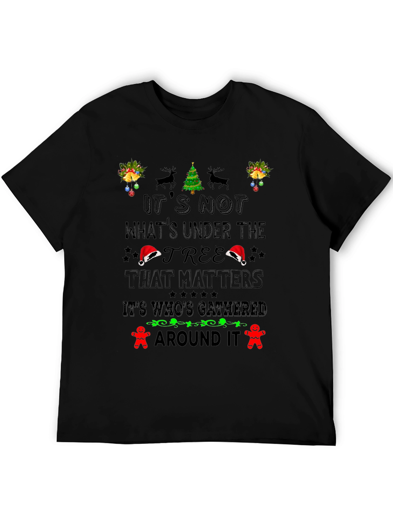Festive Christmas T-Shirt: Its Whos Gathered Around