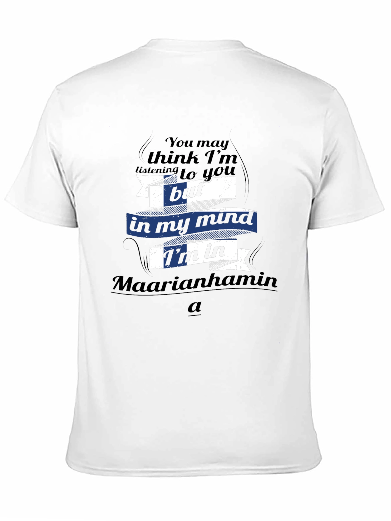 Finland T-Shirt - Maarianhamina in My Mind