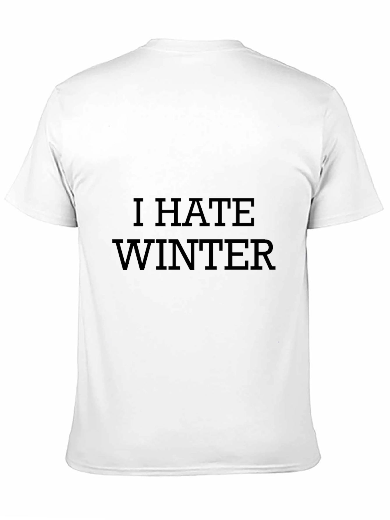 I Hate Winter Graphic Tee