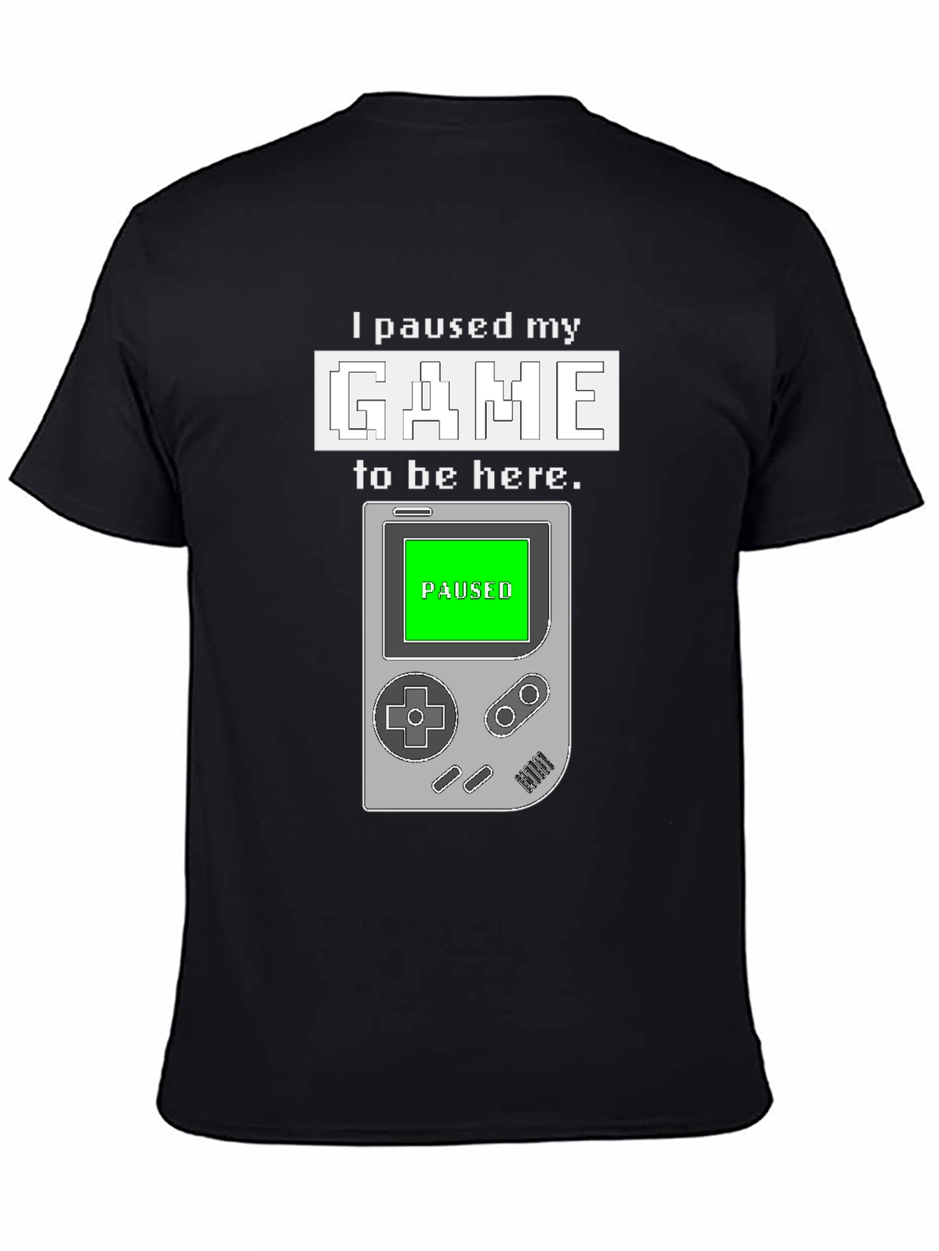 Paused Game T-Shirt: Gamers Statement Tee