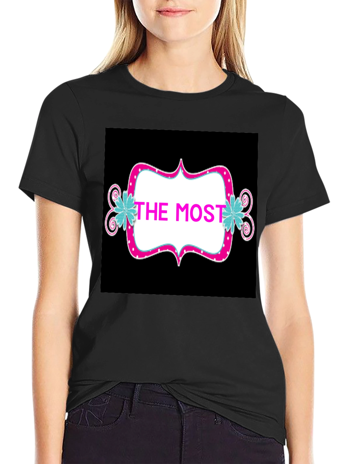 The Most T-Shirt - Stylish Graphic Tee