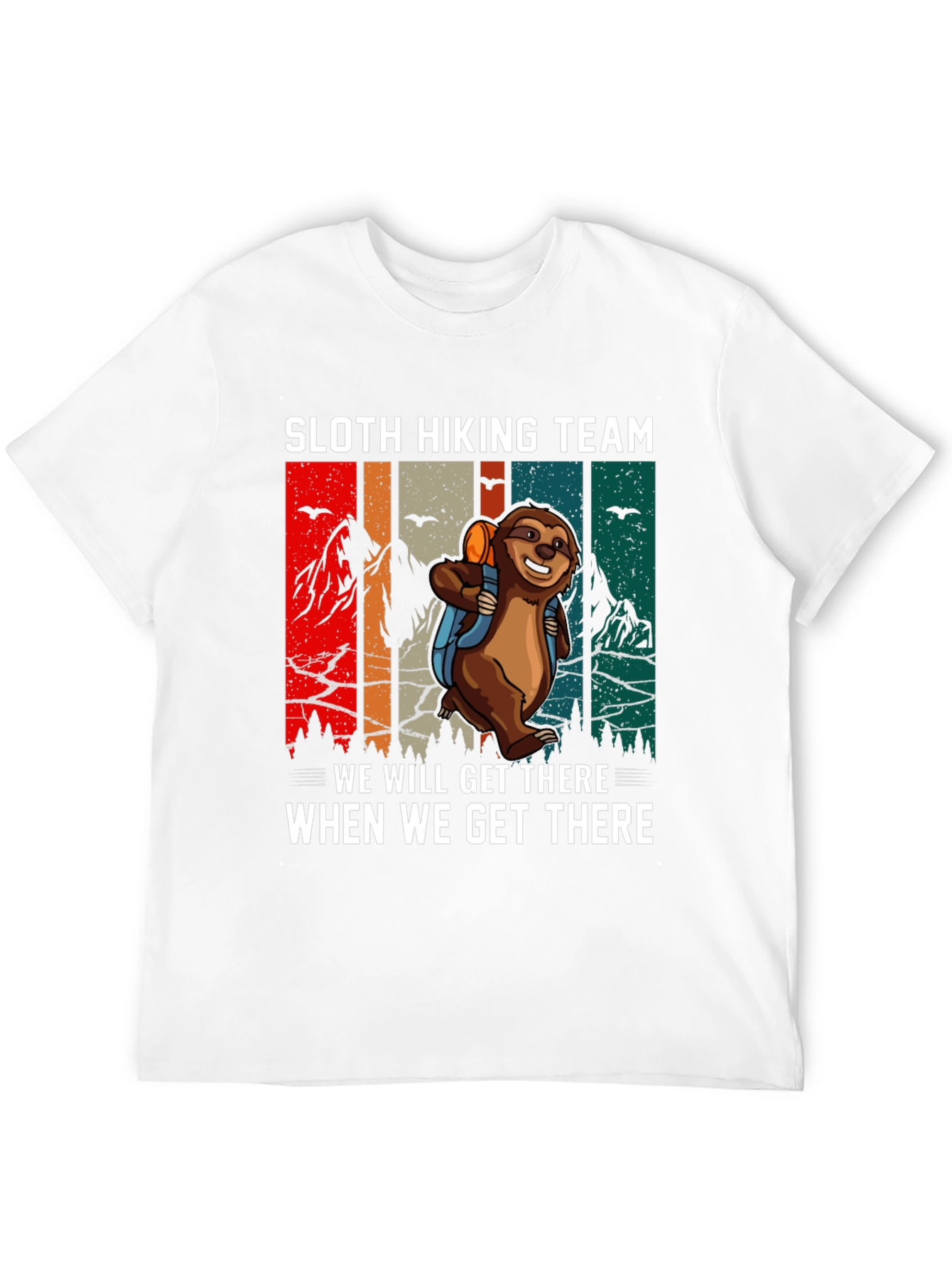 Sloth Hiking Team T-Shirt - We Will Get There