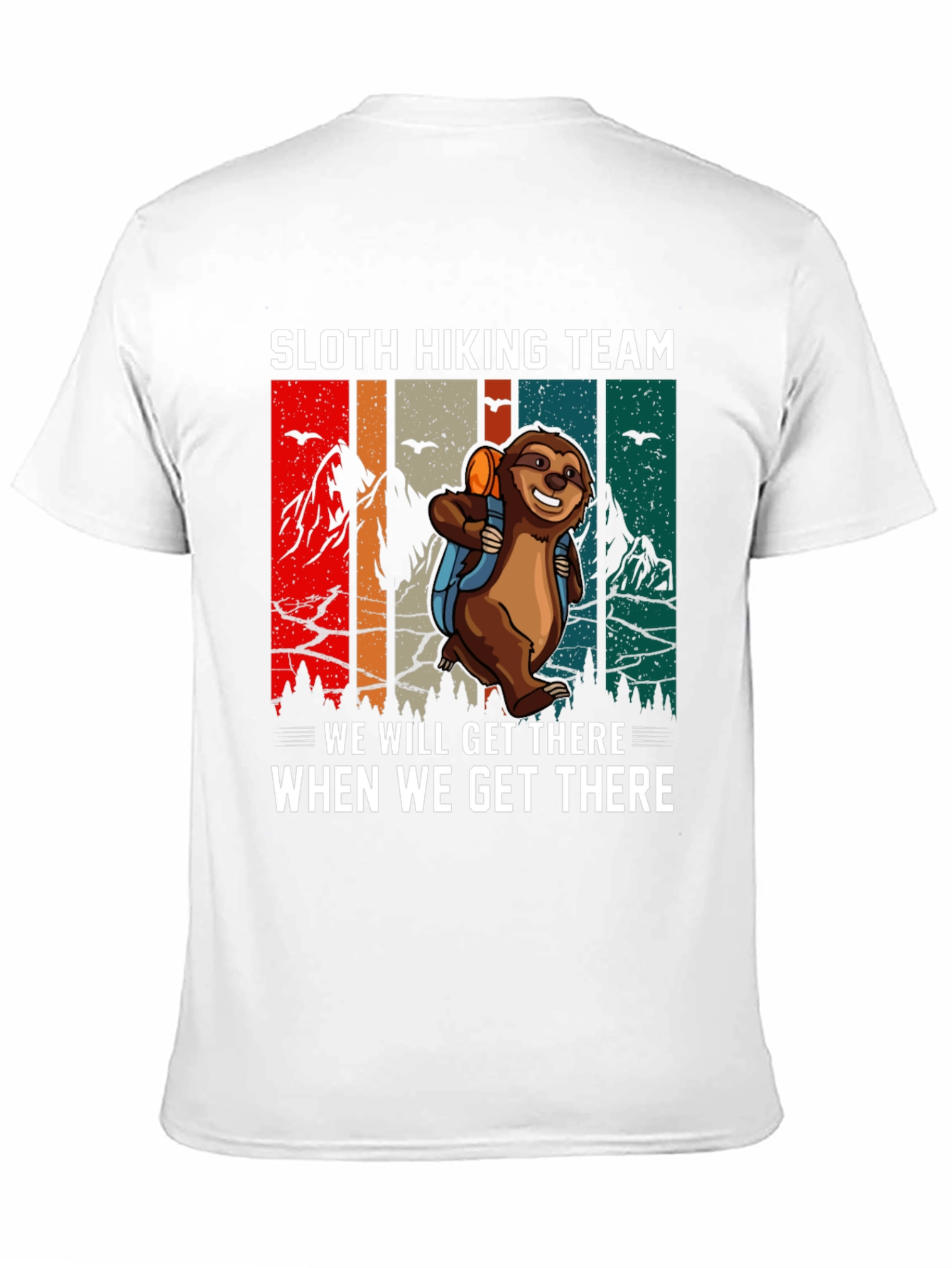 Sloth Hiking Team T-Shirt - We Will Get There