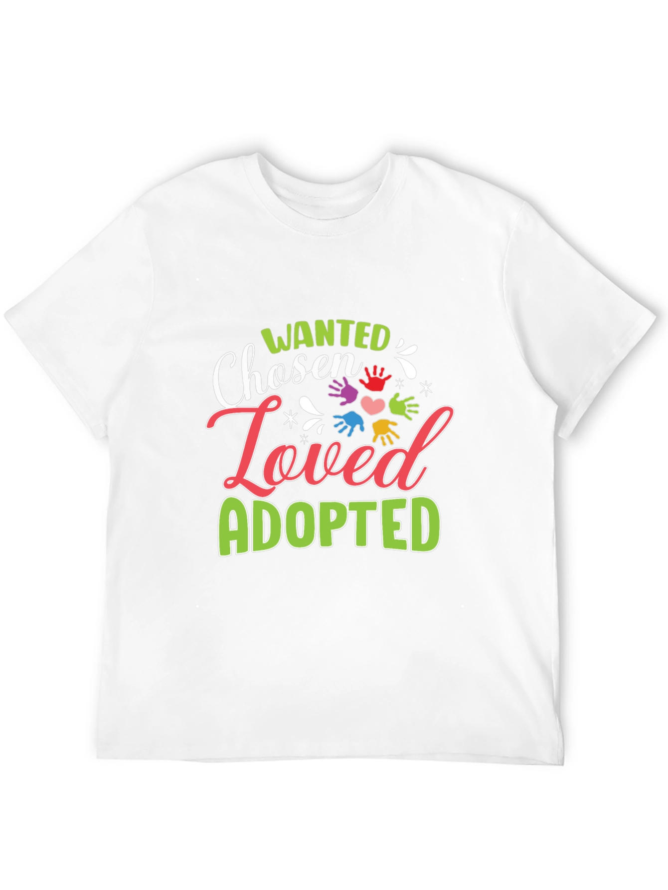 Wanted Chosen Loved Adopted Graphic T-Shirt