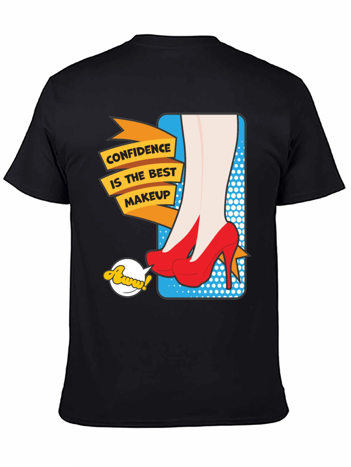 Confidence is the Best Makeup T-Shirt