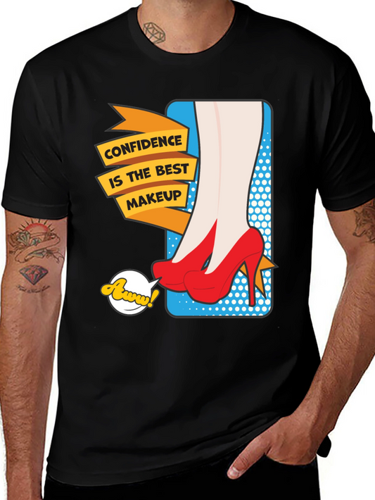 Confidence is the Best Makeup T-Shirt