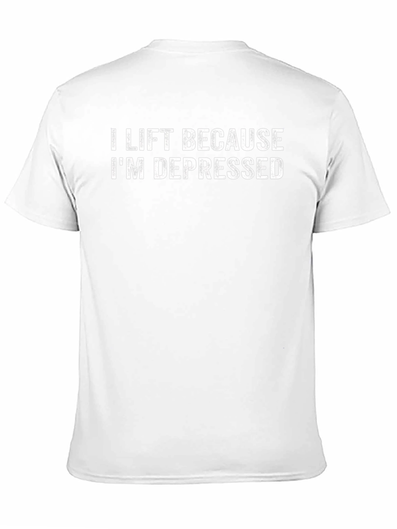 I Lift Because Im Depressed T-Shirt - Gym Motivation