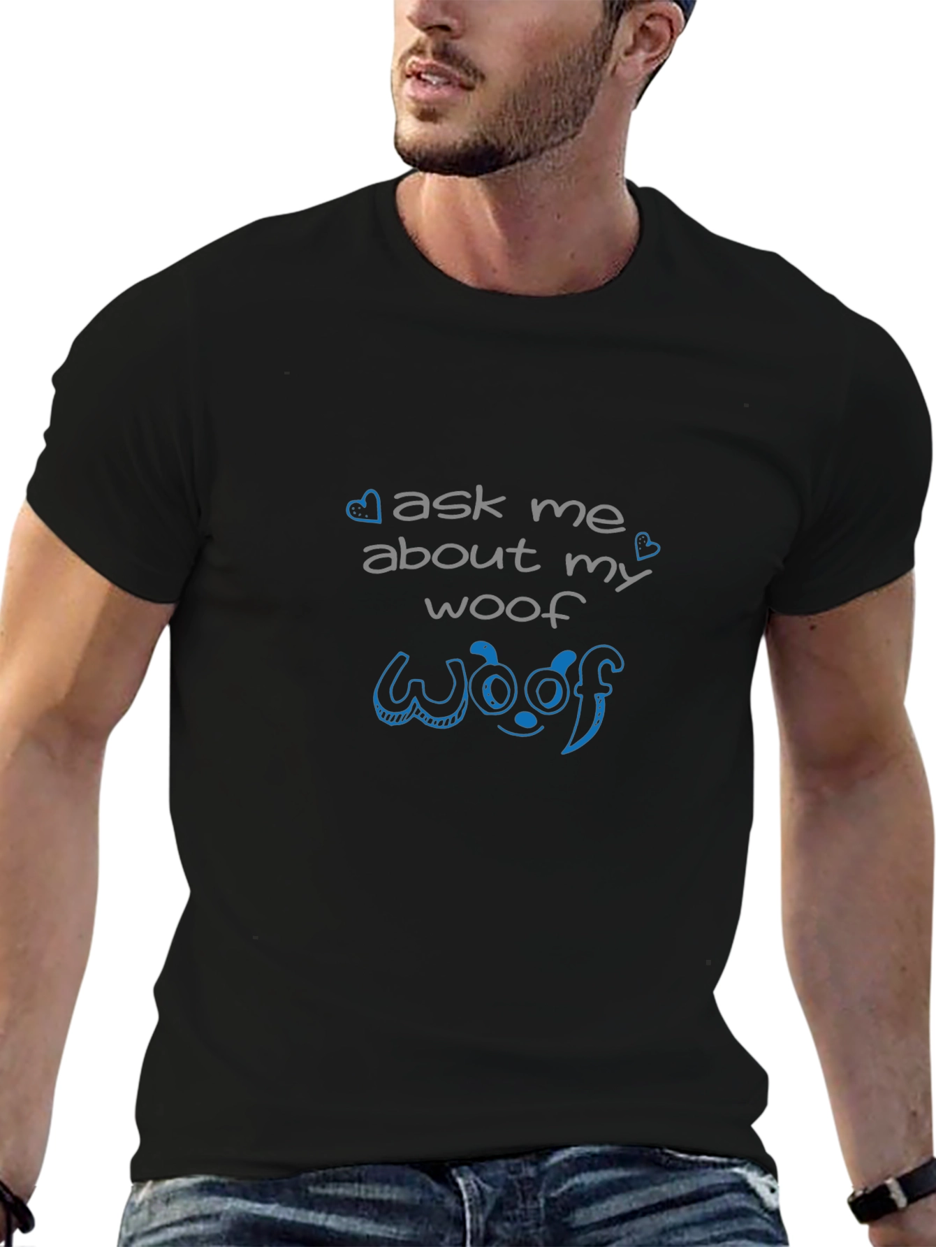 Ask Me About My Woof Black T-Shirt