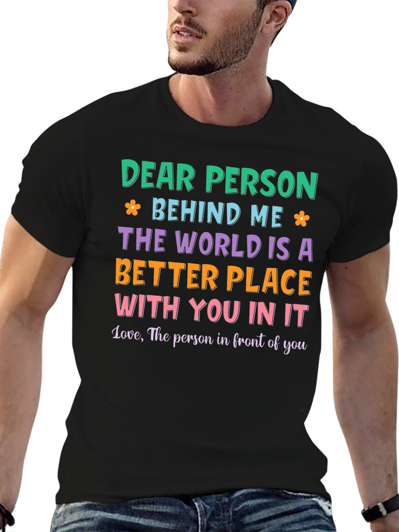 Dear Person Behind Me Graphic T-Shirt