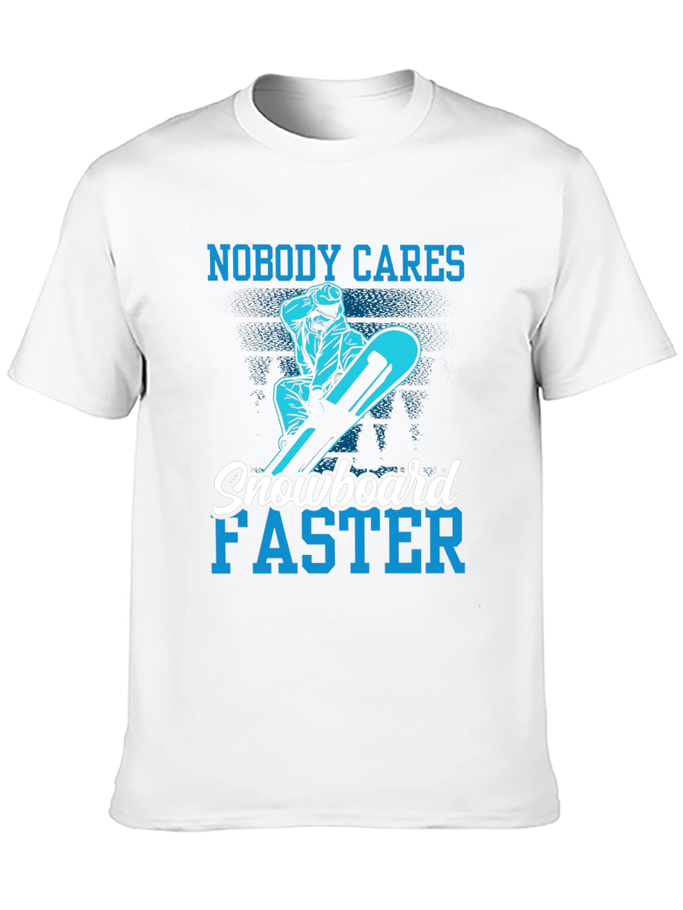 Snowboard Faster T-Shirt - Funny Winter Sports Tee