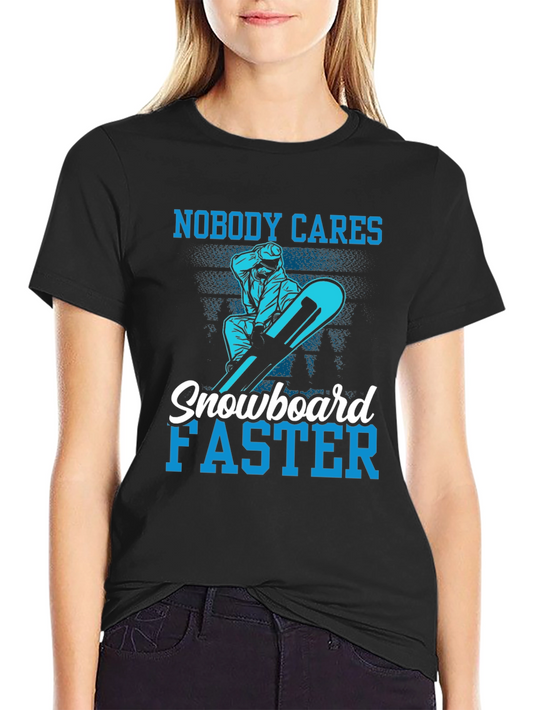 Snowboard Faster T-Shirt - Funny Winter Sports Tee