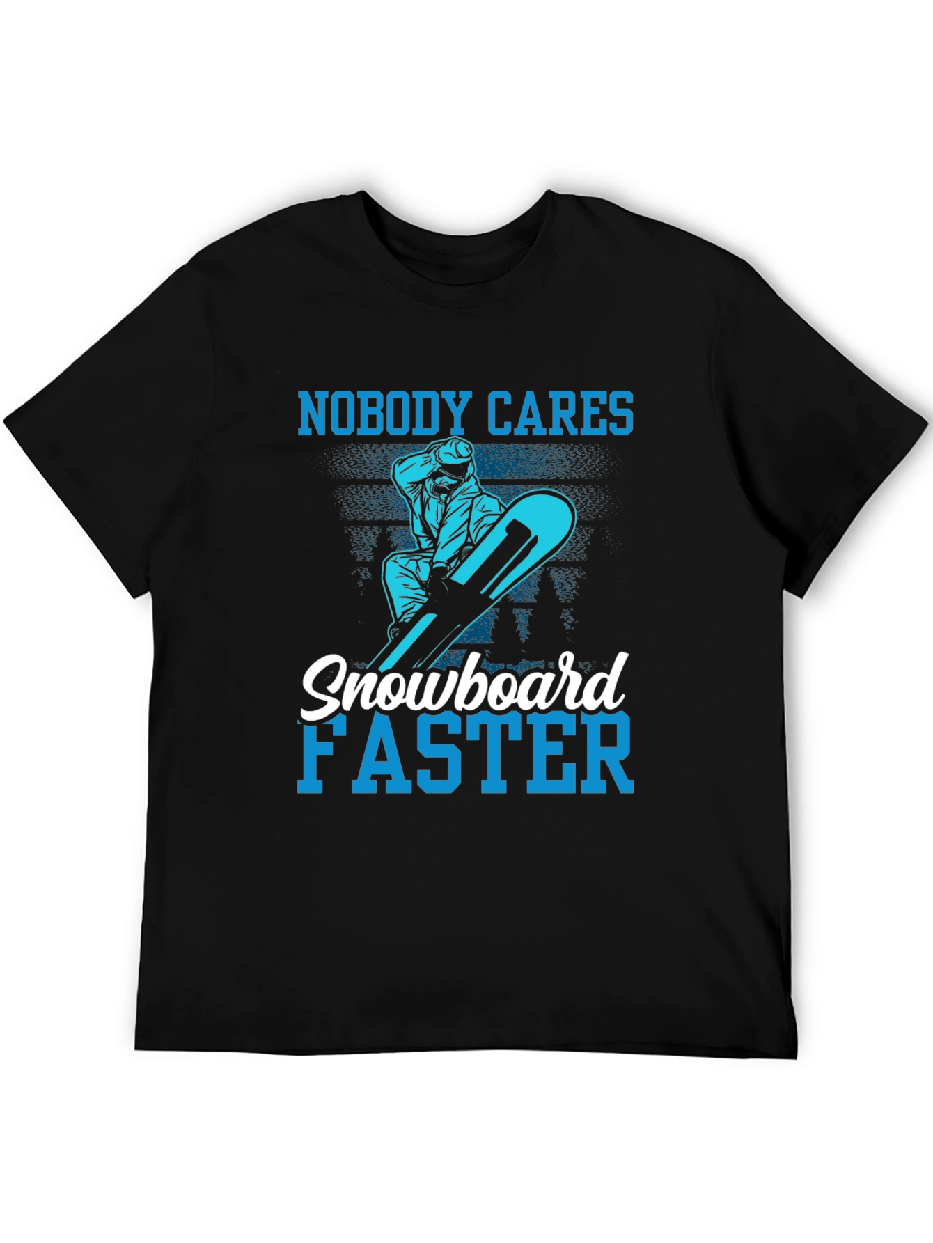 Snowboard Faster T-Shirt - Funny Winter Sports Tee
