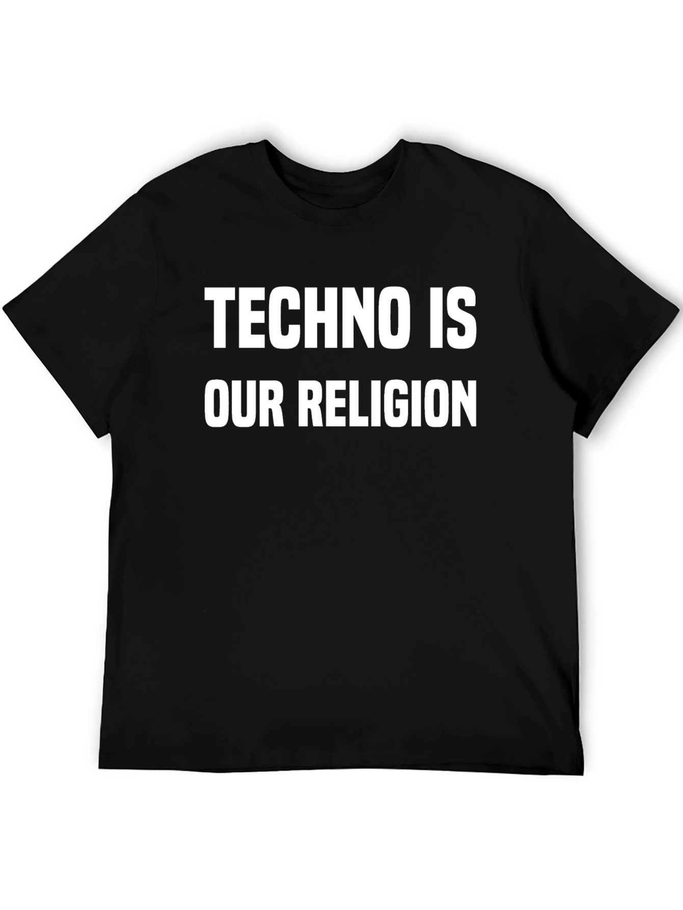 Techno is Our Religion T-Shirt - Music Lover Tee