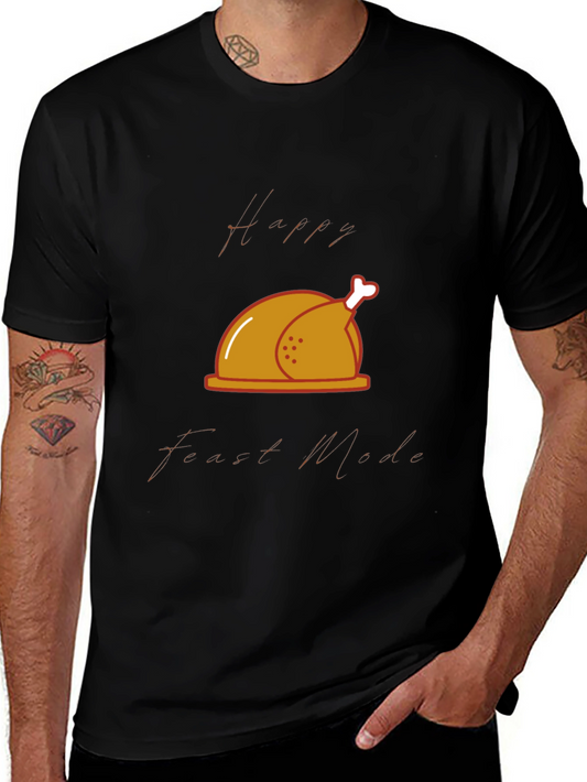 Happy Feast Mode T-Shirt - Thanksgiving Theme