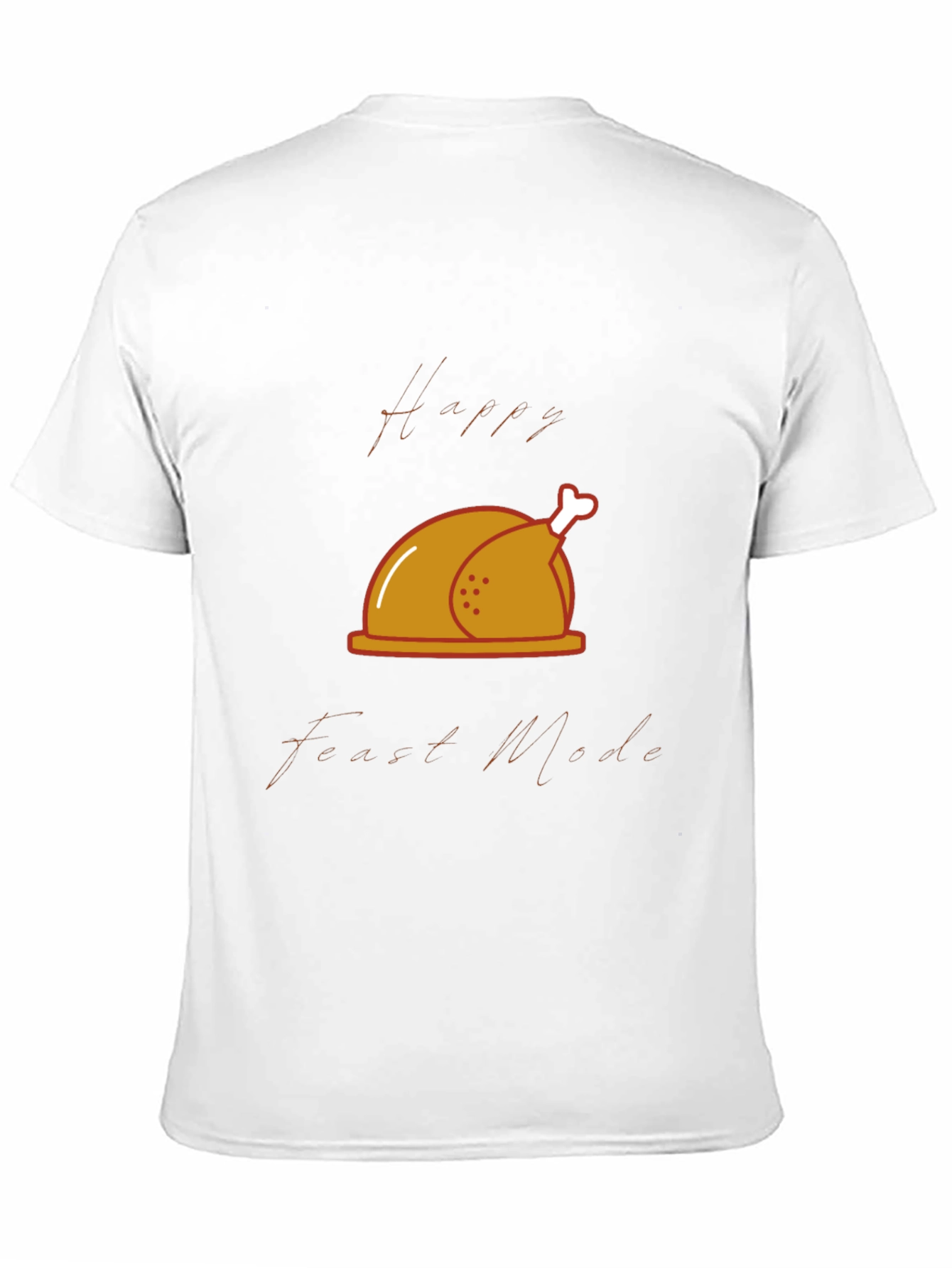 Happy Feast Mode T-Shirt - Thanksgiving Theme